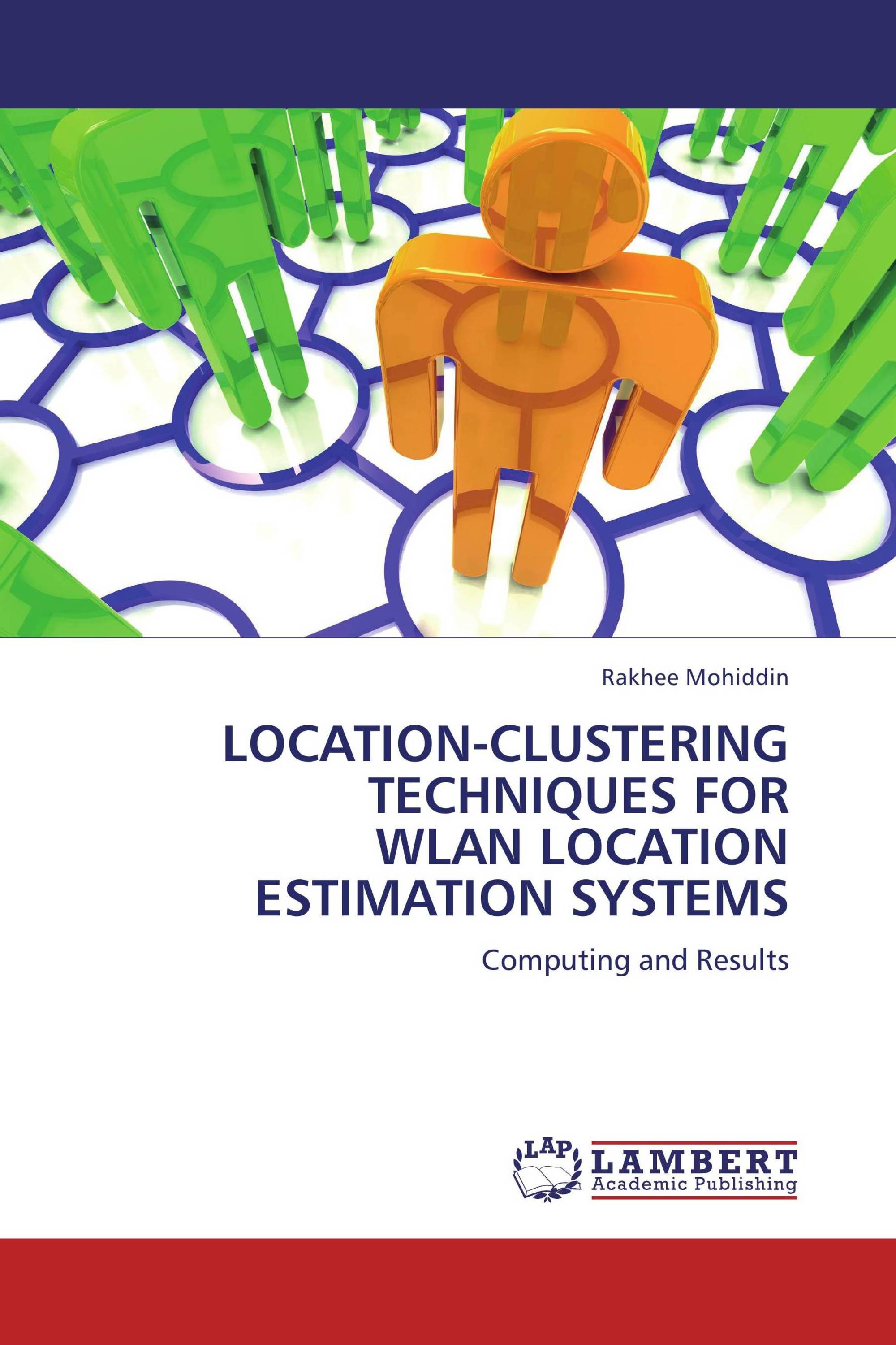 LOCATION-CLUSTERING TECHNIQUES FOR WLAN LOCATION ESTIMATION SYSTEMS