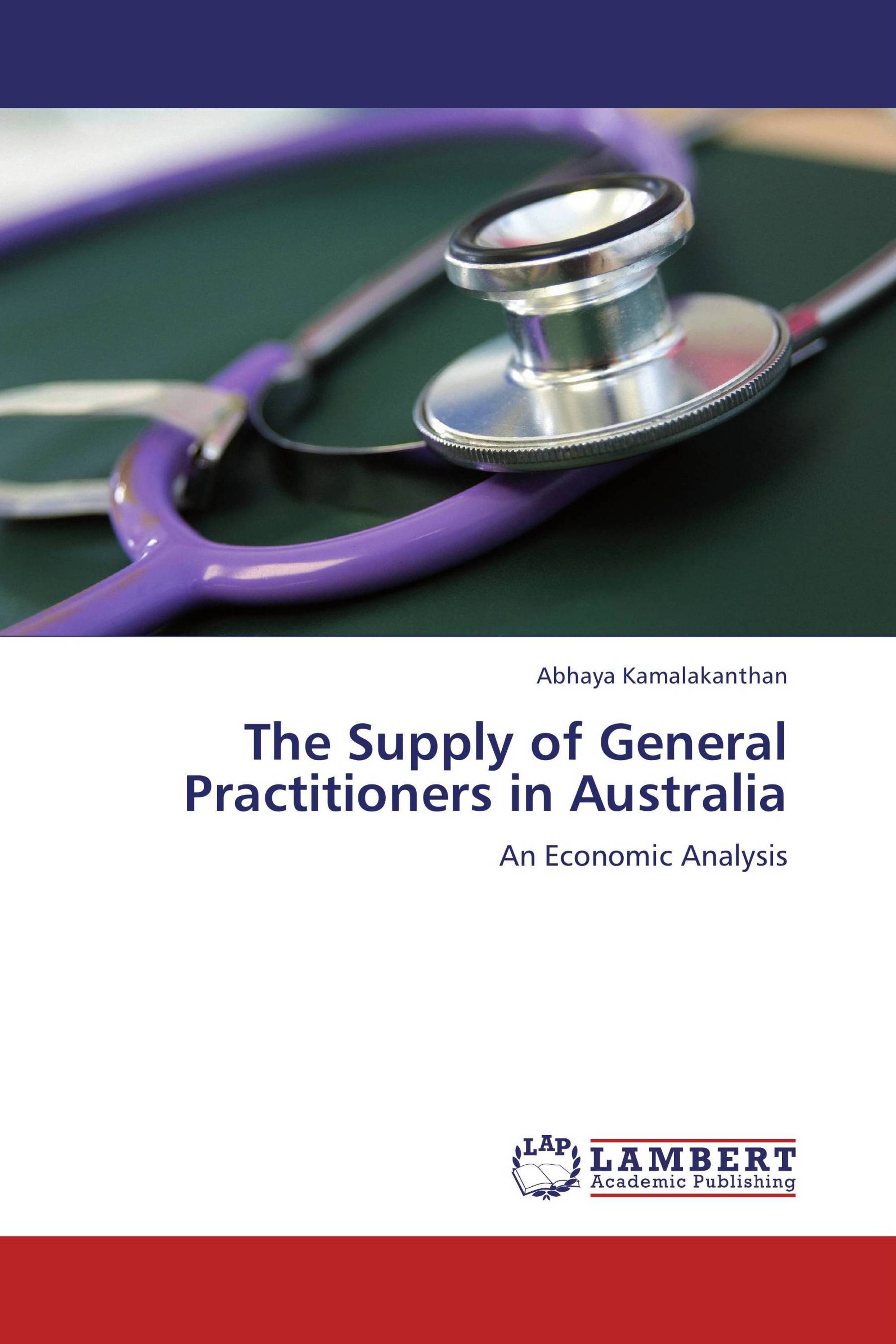 The Supply of General Practitioners in Australia