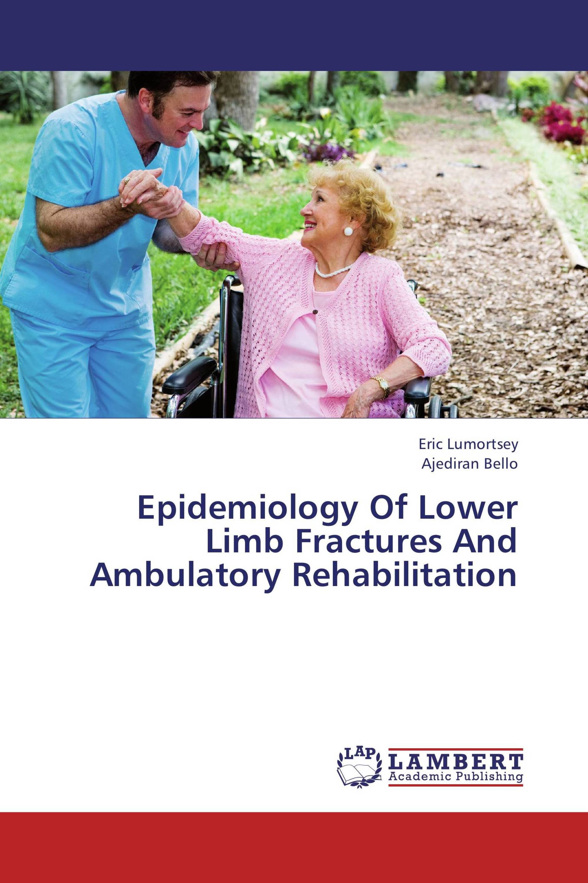 Epidemiology Of Lower Limb Fractures And Ambulatory Rehabilitation