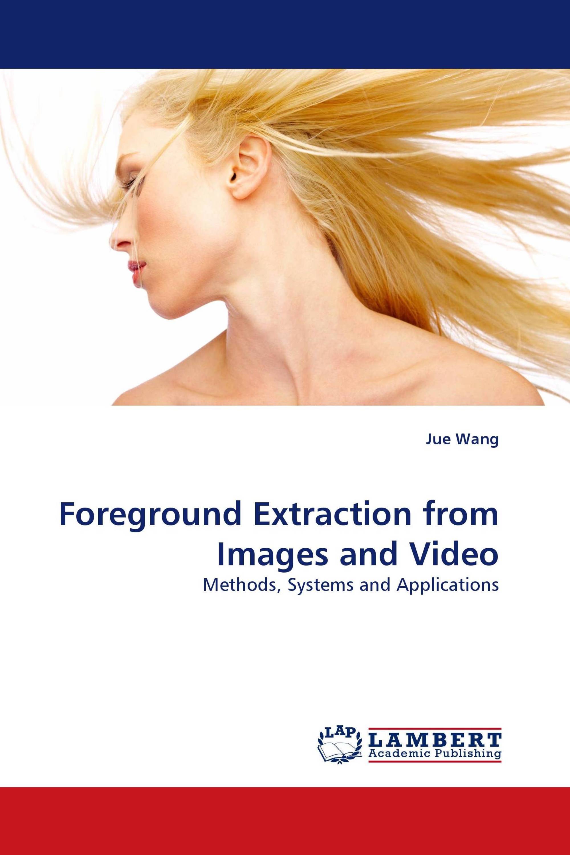 Foreground Extraction from Images and Video