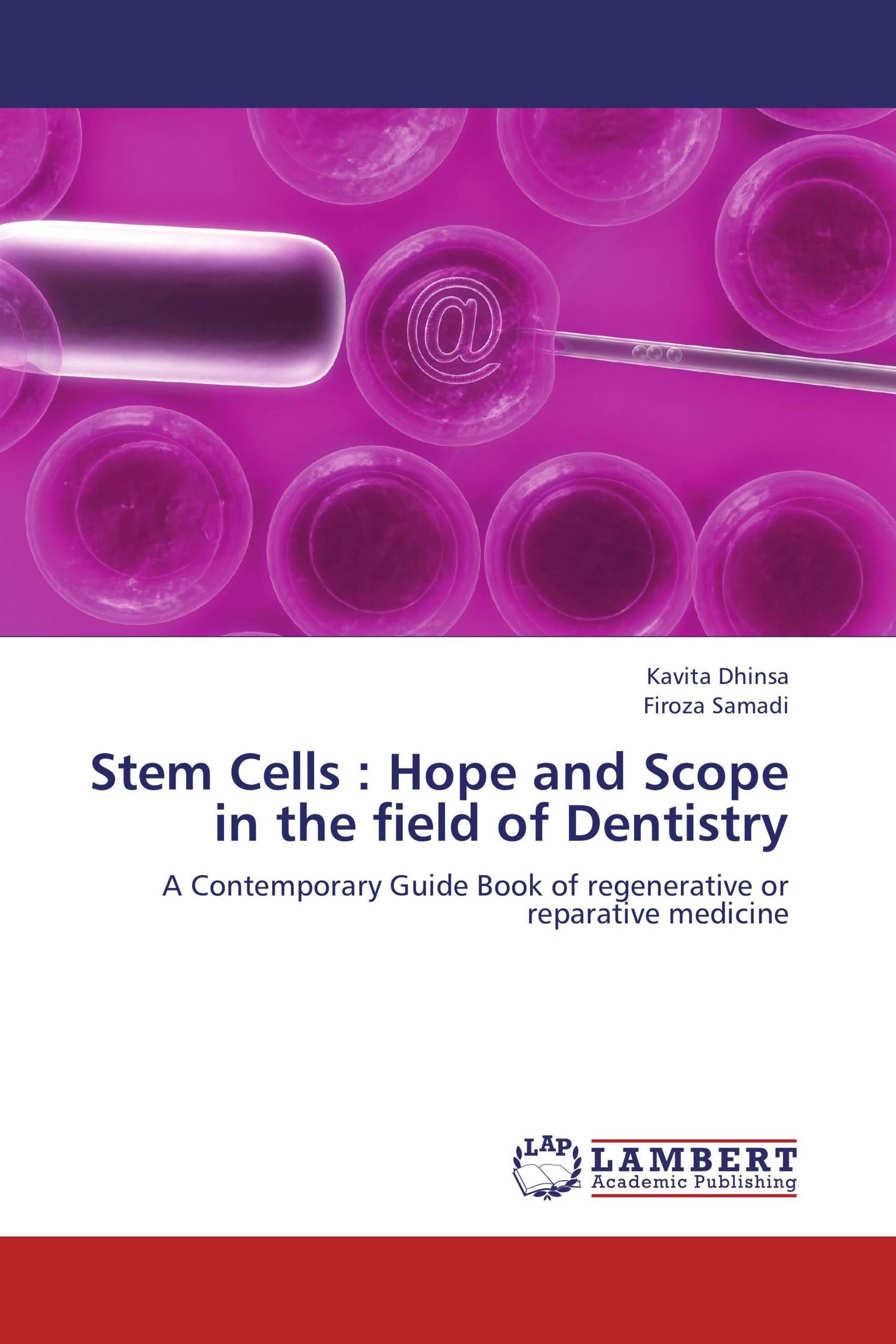 Stem Cells : Hope and Scope in the field of Dentistry