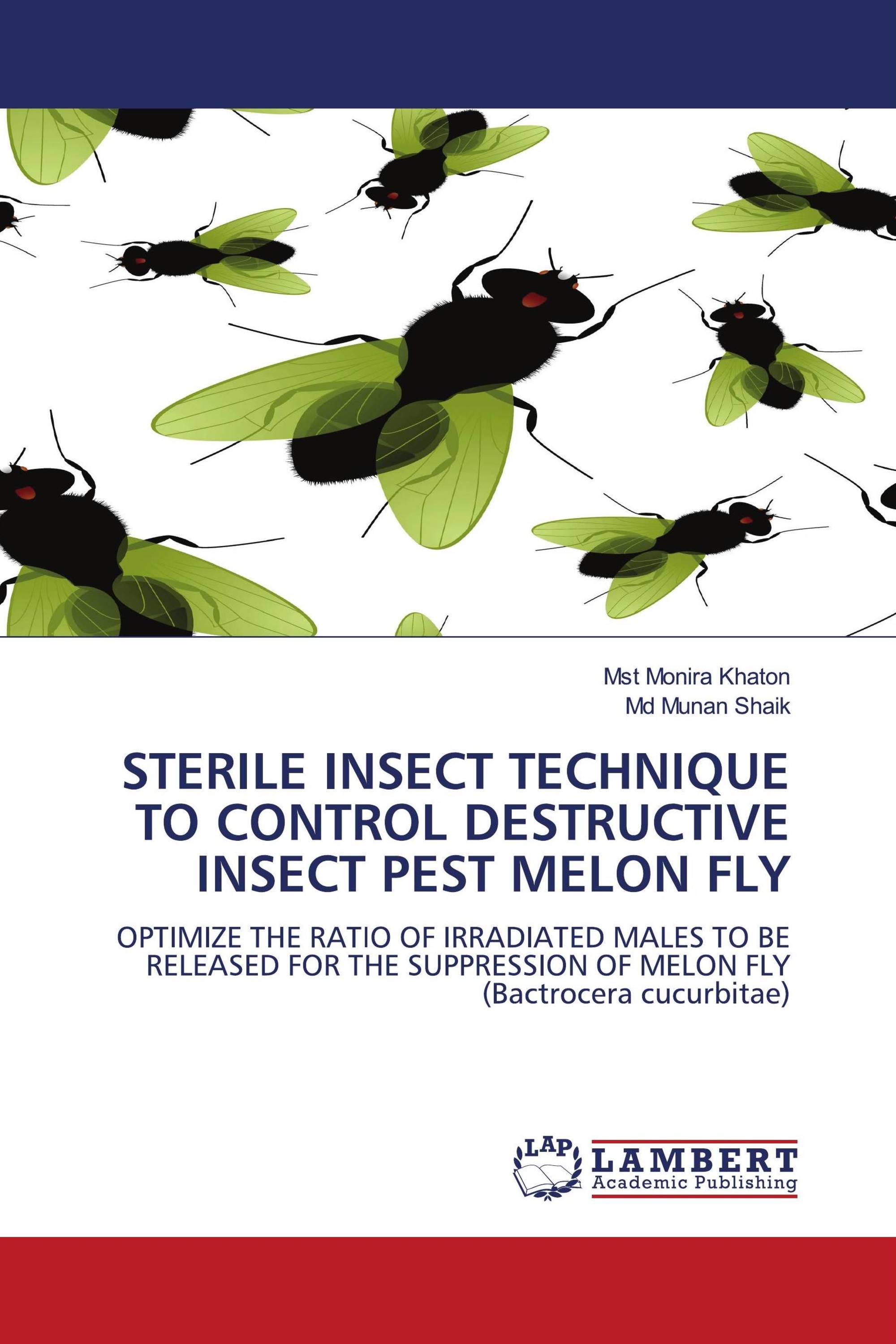 STERILE INSECT TECHNIQUE TO CONTROL DESTRUCTIVE INSECT PEST MELON FLY