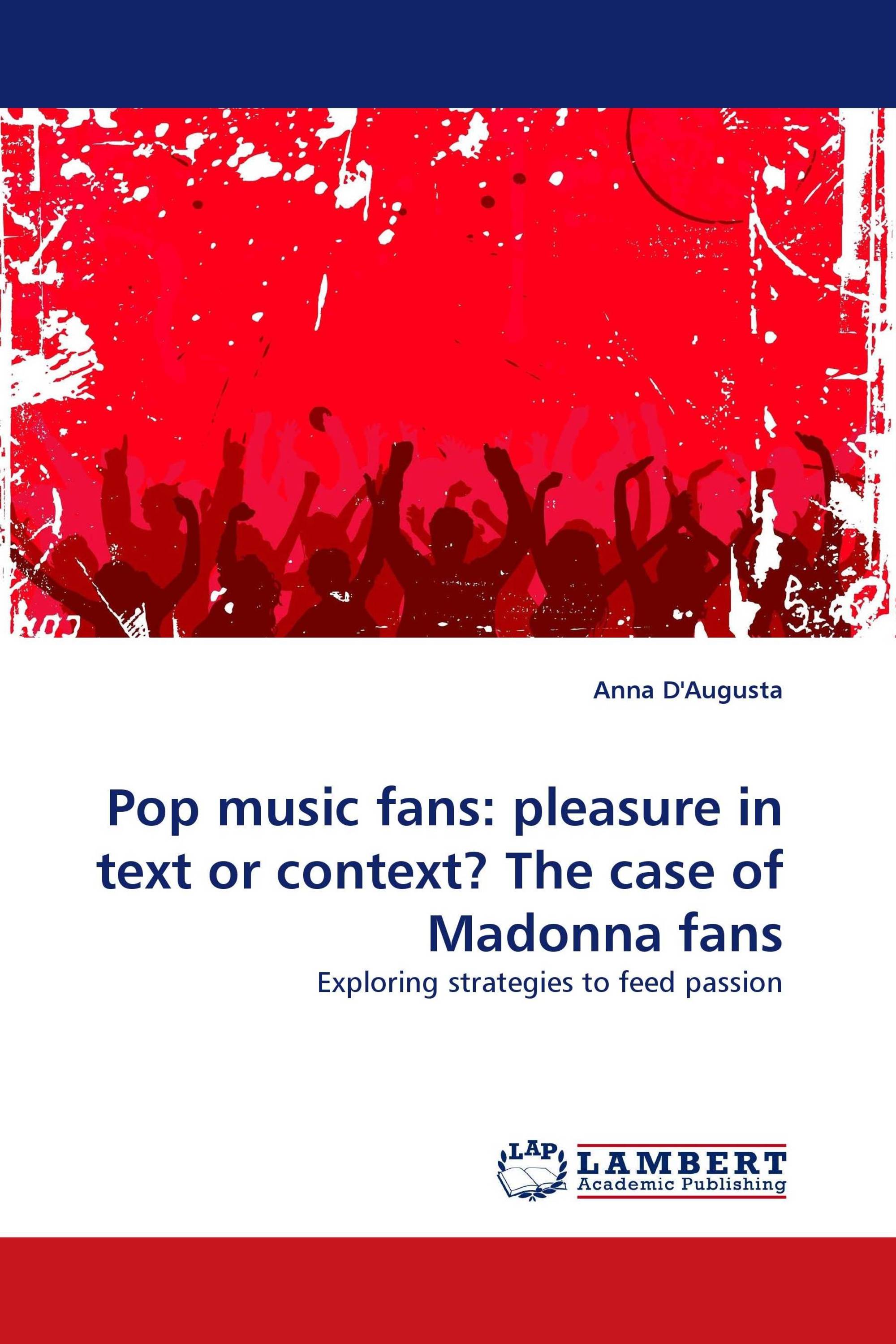 Pop music fans: pleasure in text or context? The case of Madonna fans