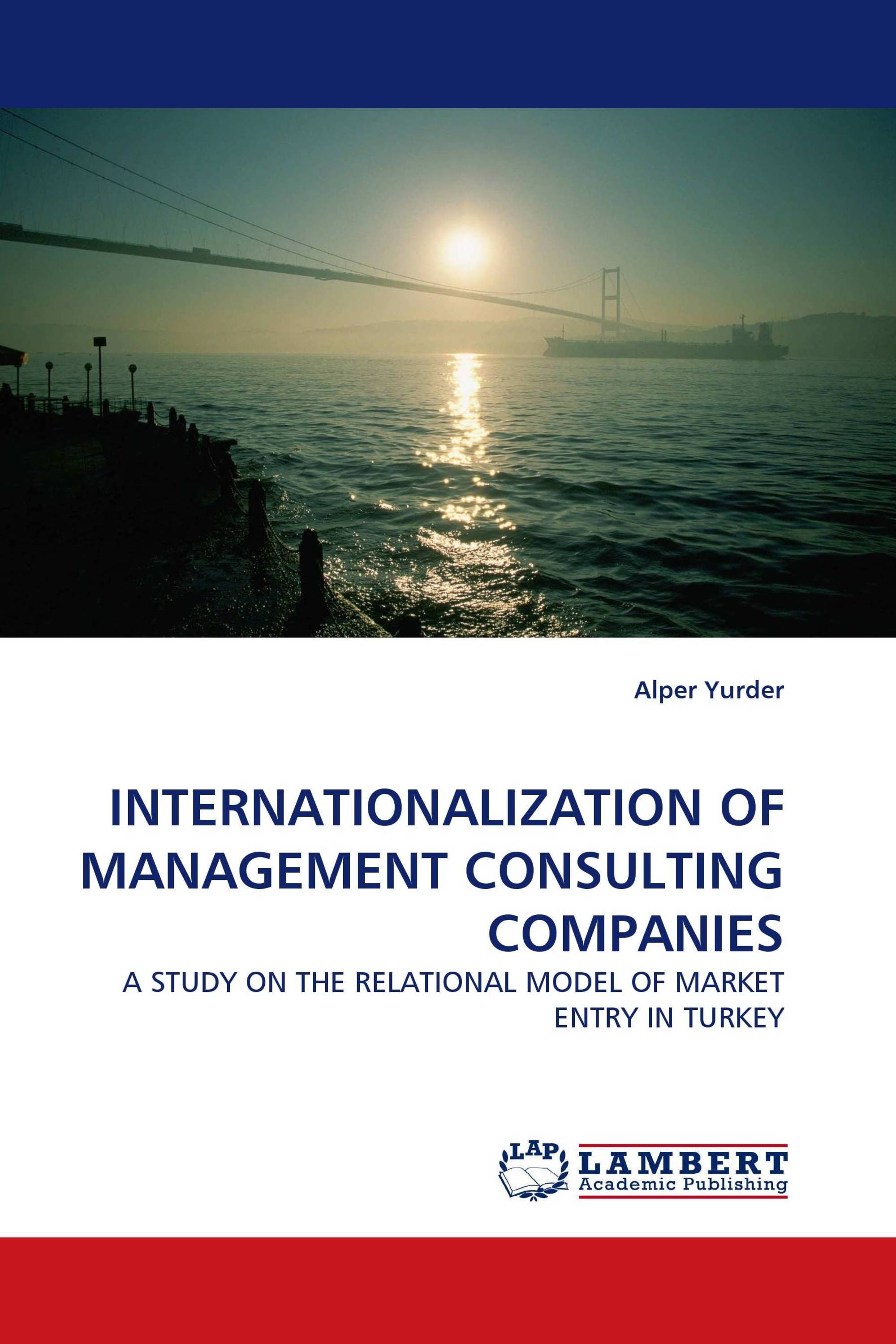 INTERNATIONALIZATION OF MANAGEMENT CONSULTING COMPANIES