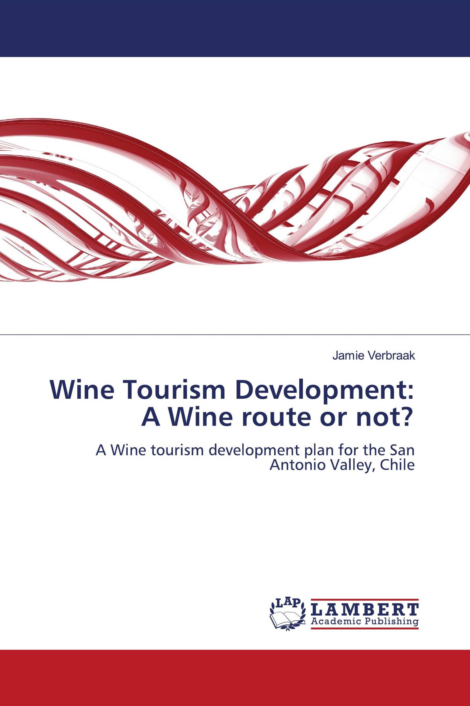 Wine Tourism Development: A Wine route or not?