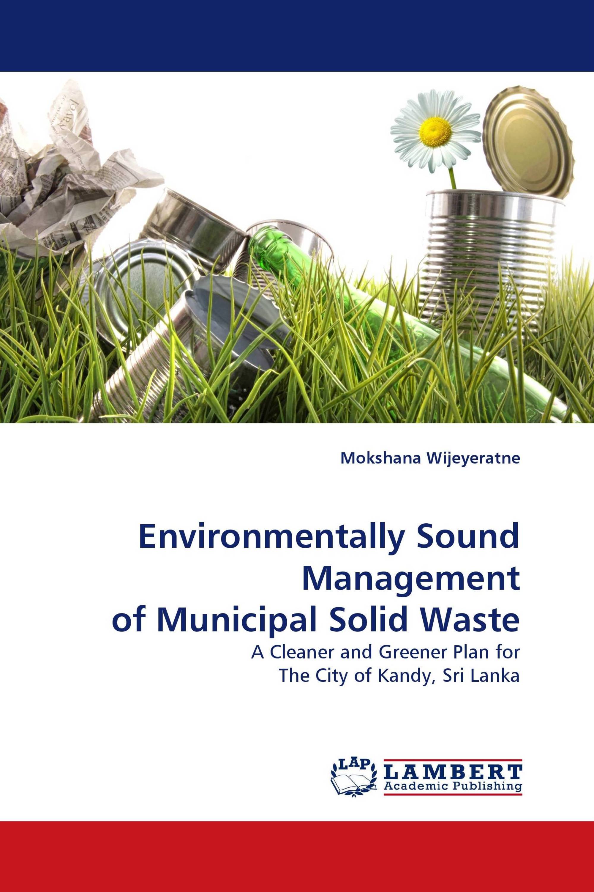 Environmentally Sound Management of Municipal Solid Waste