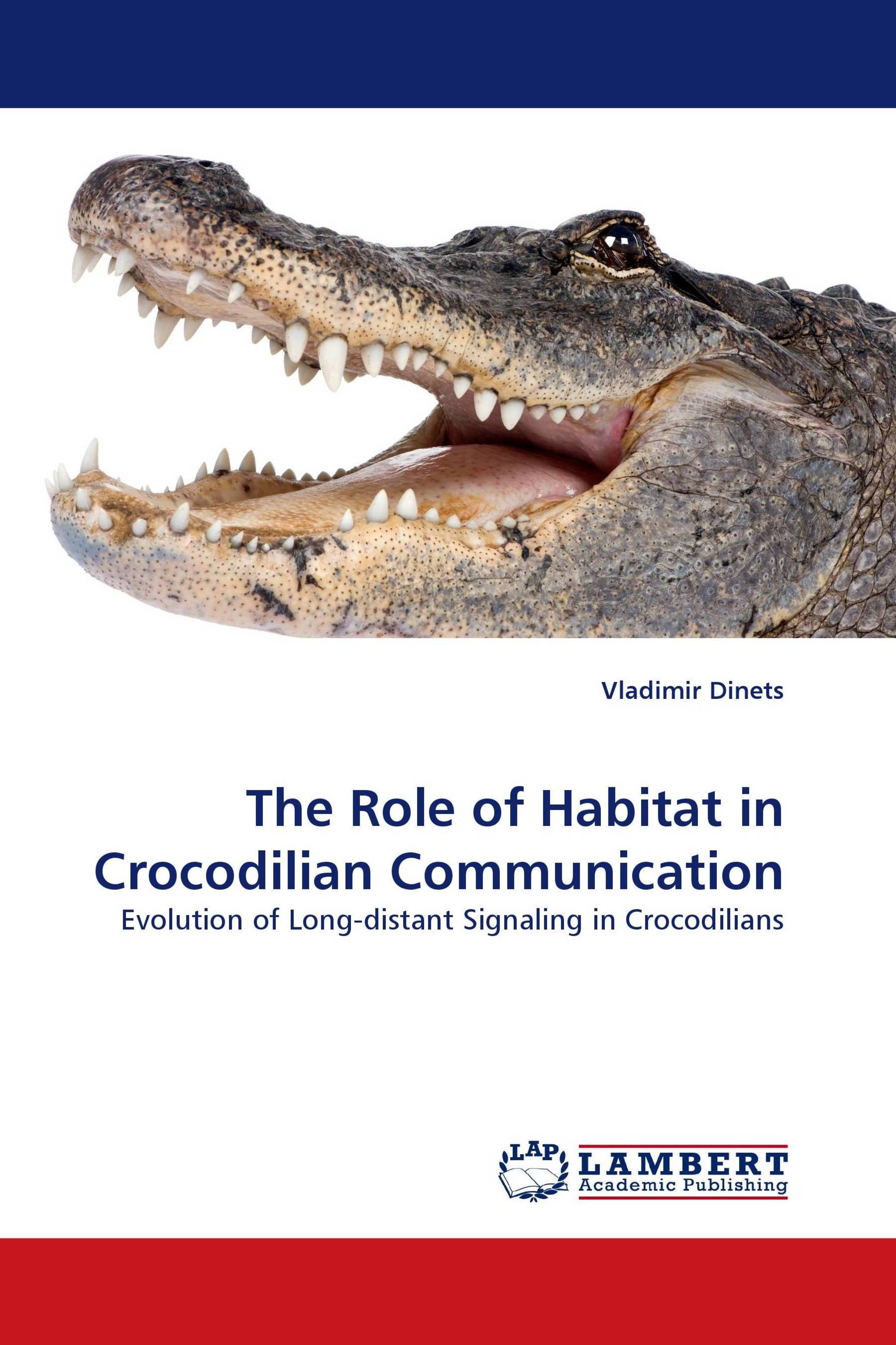 The Role of Habitat in Crocodilian Communication