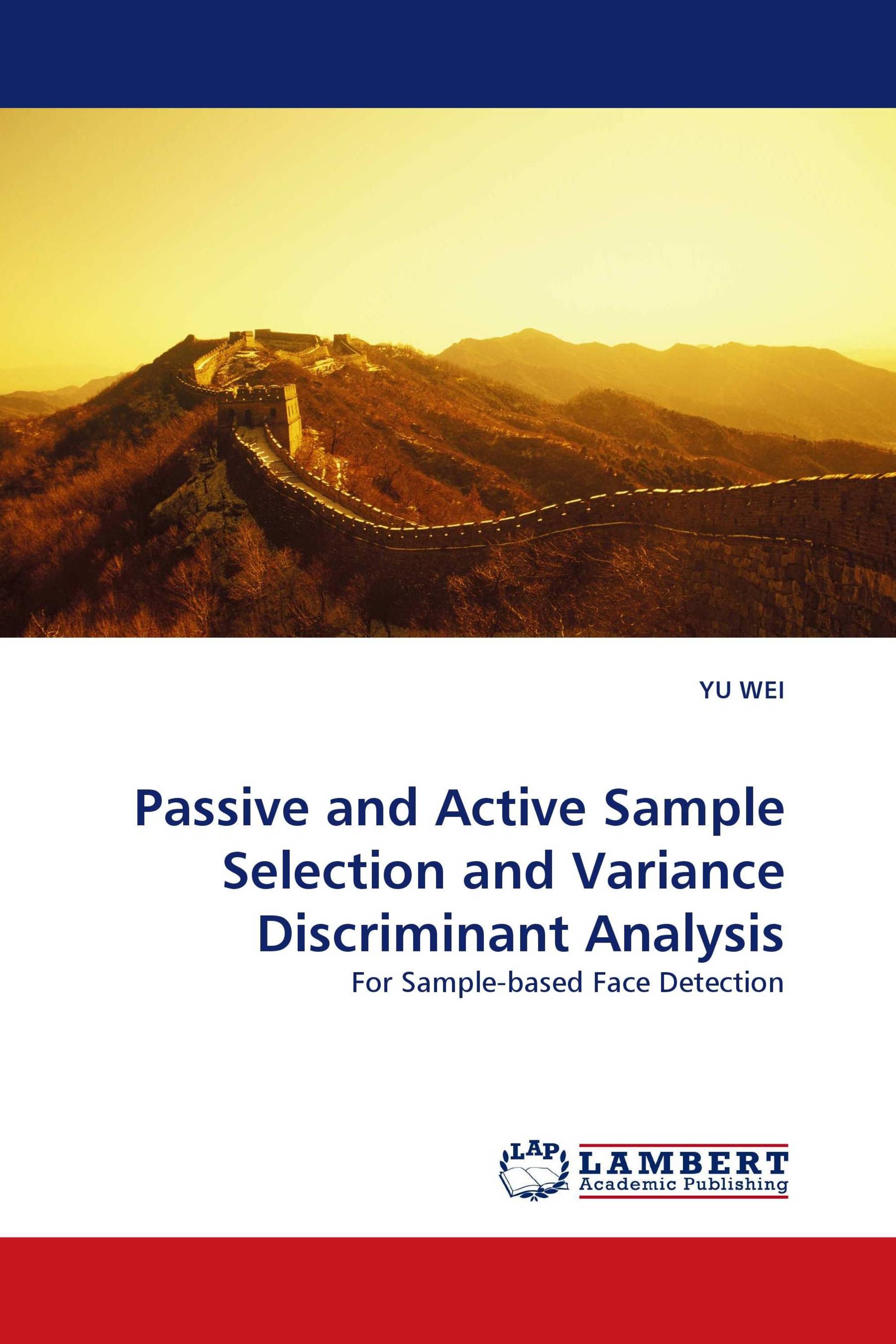 Passive and Active Sample Selection and Variance Discriminant Analysis