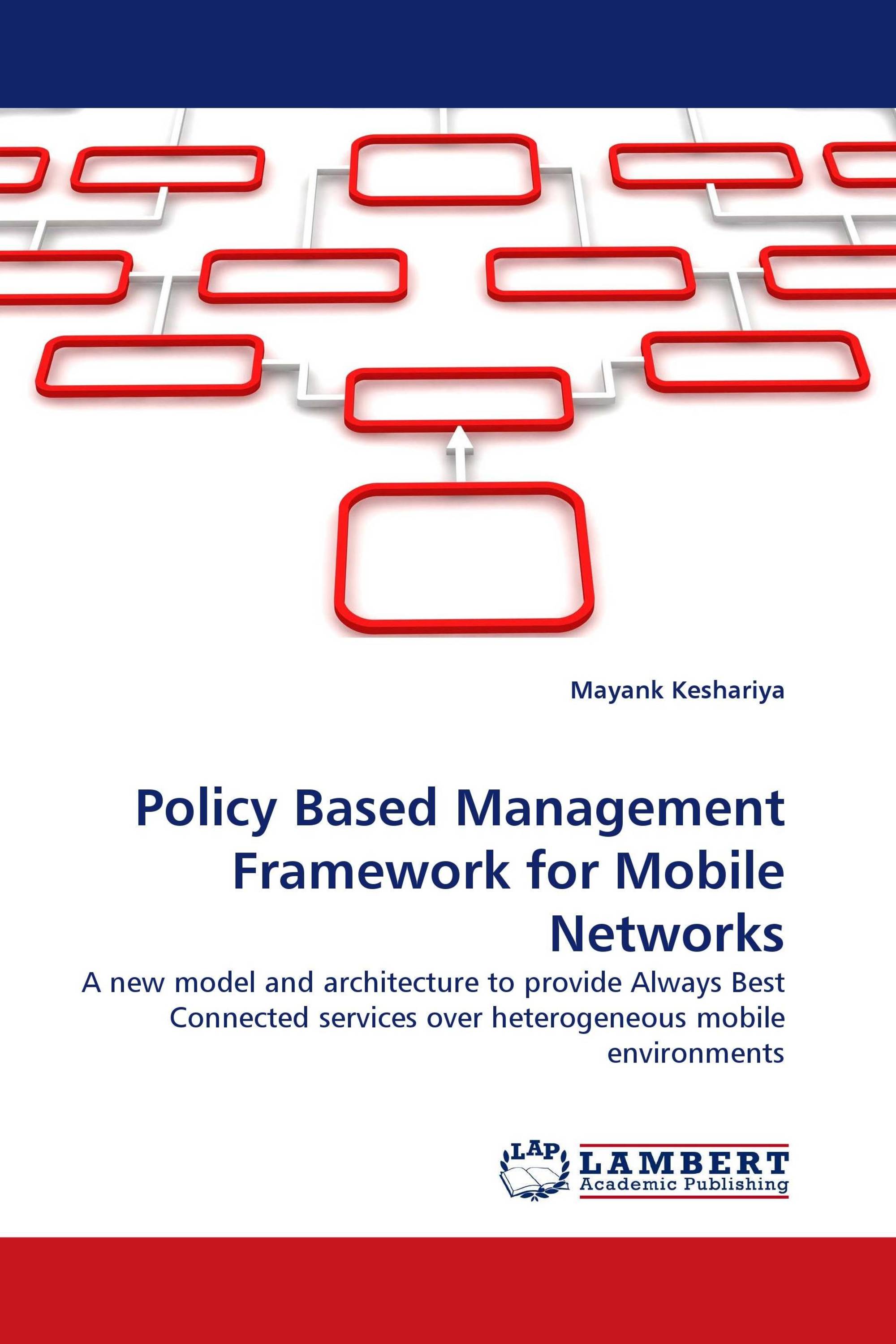 Policy Based Management Framework for Mobile Networks