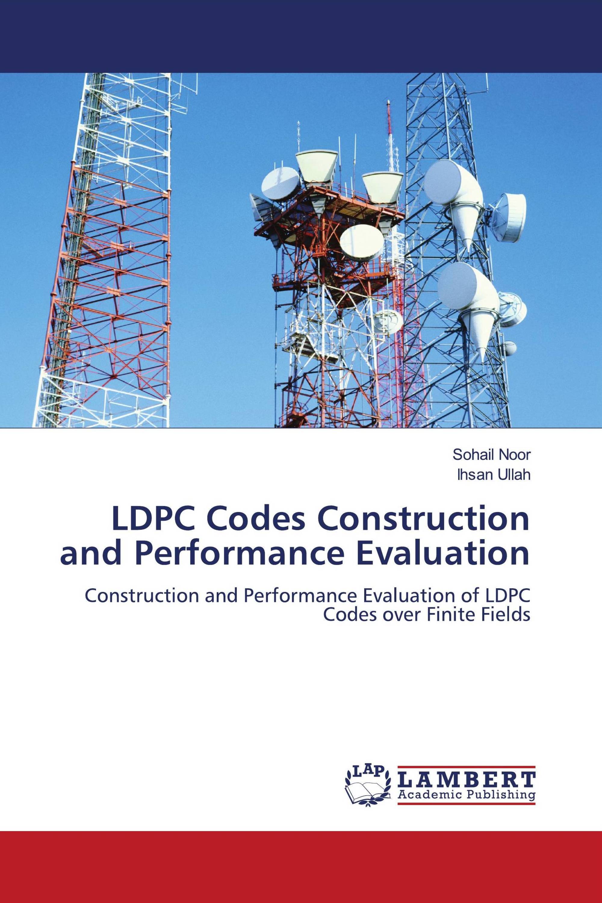 LDPC Codes Construction and Performance Evaluation