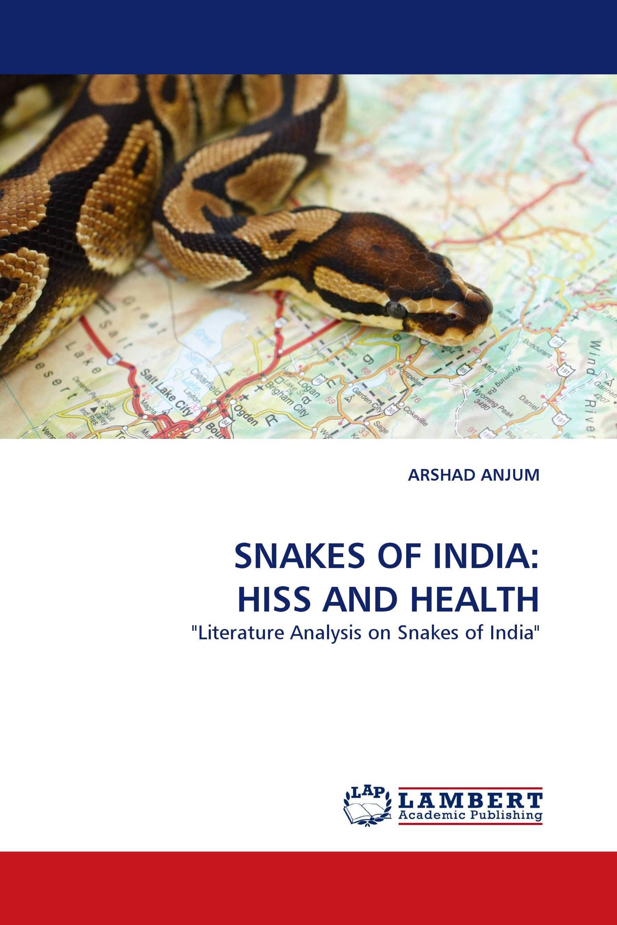 SNAKES OF INDIA: HISS AND HEALTH