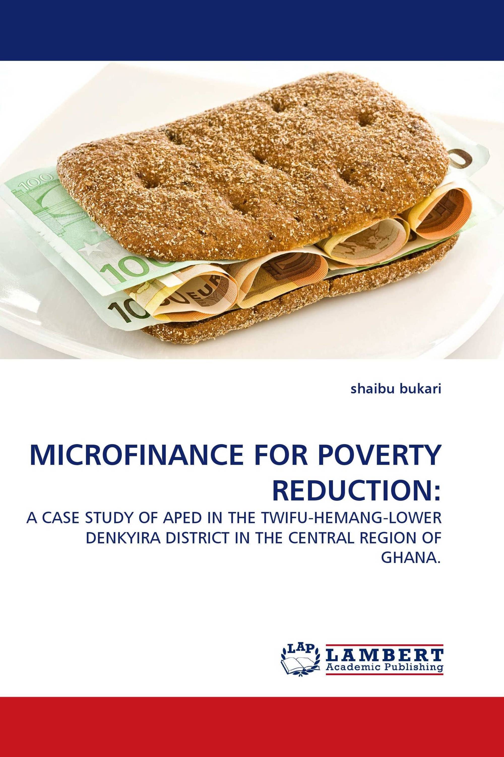 MICROFINANCE FOR POVERTY REDUCTION: