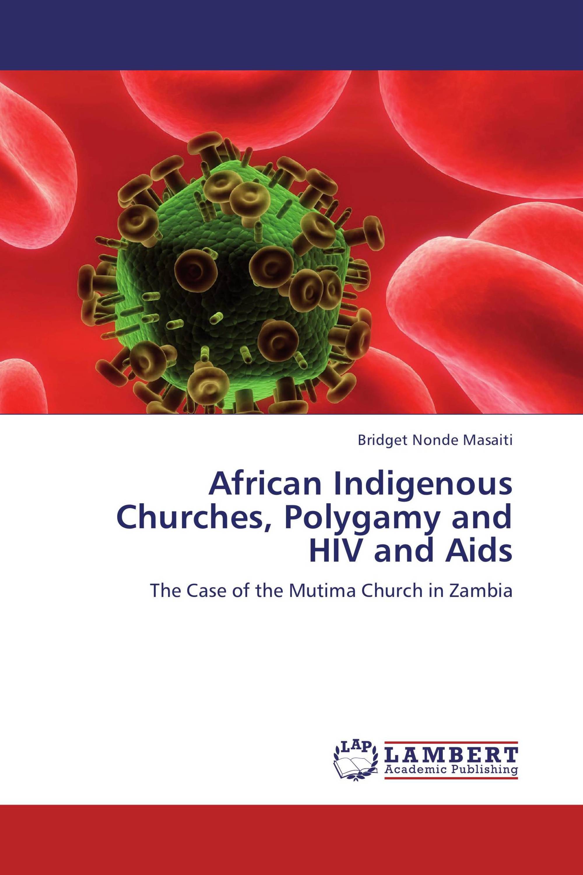 African Indigenous Churches, Polygamy and HIV and Aids