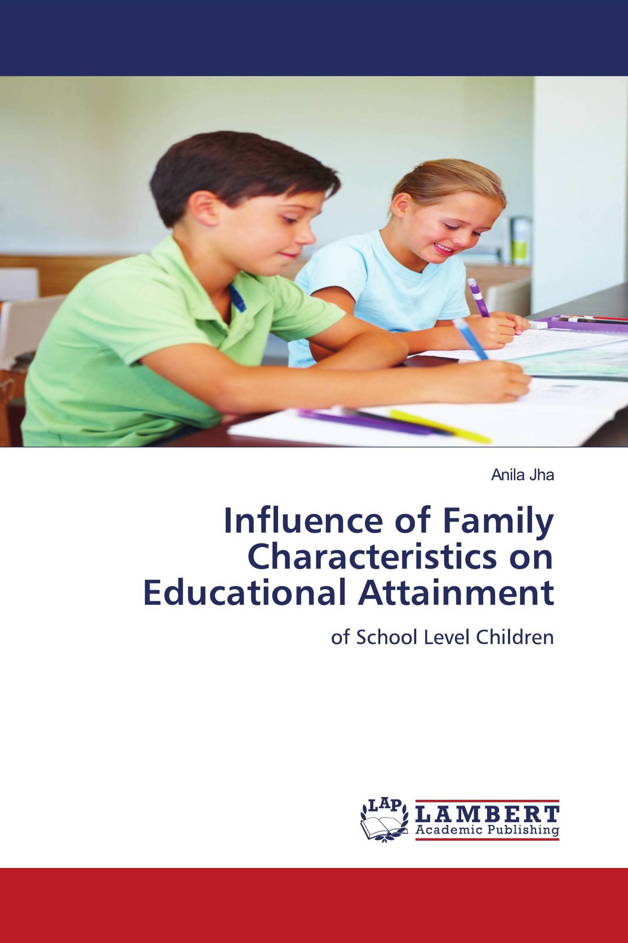 Influence of Family Characteristics on Educational Attainment