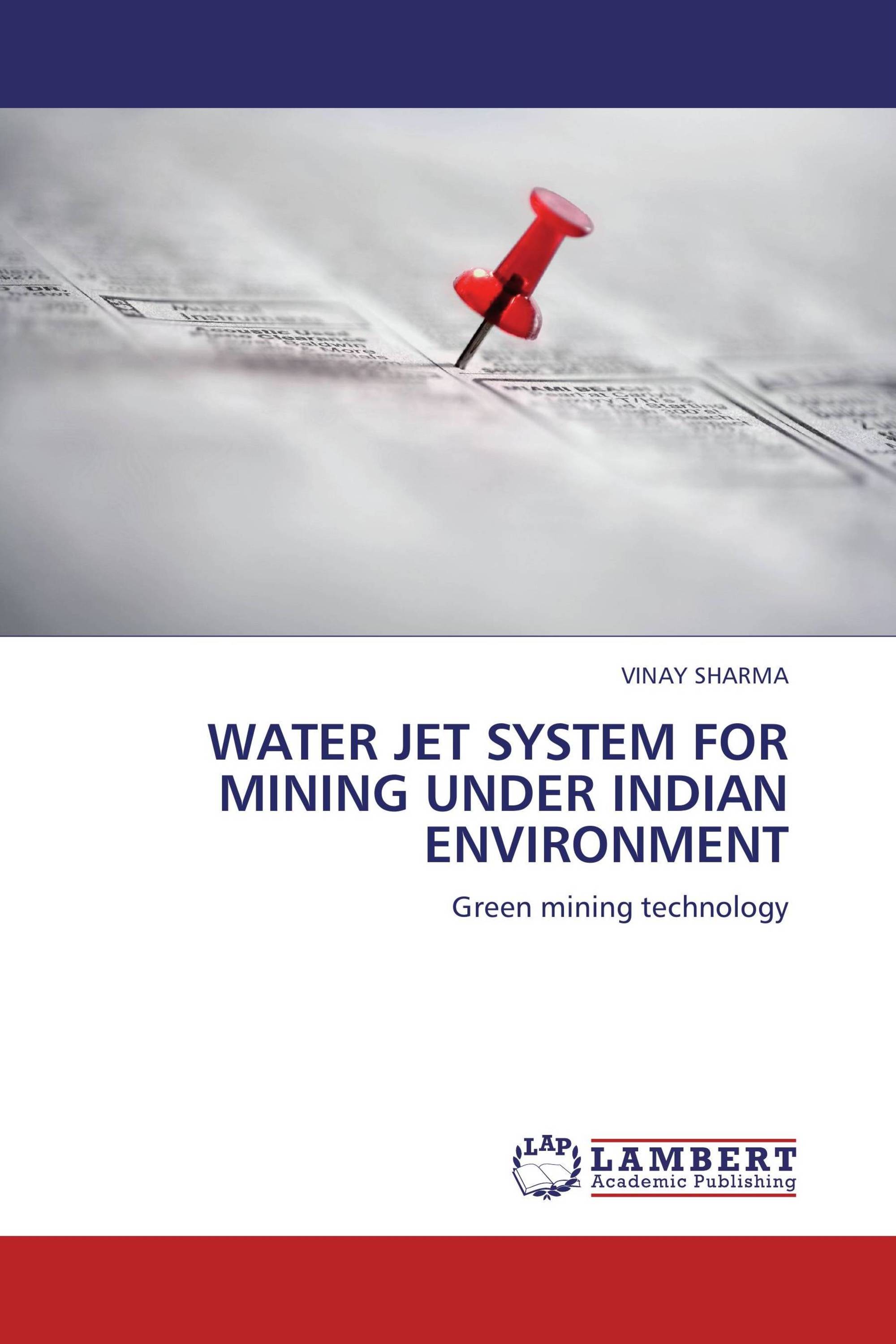 WATER JET SYSTEM FOR MINING UNDER INDIAN ENVIRONMENT