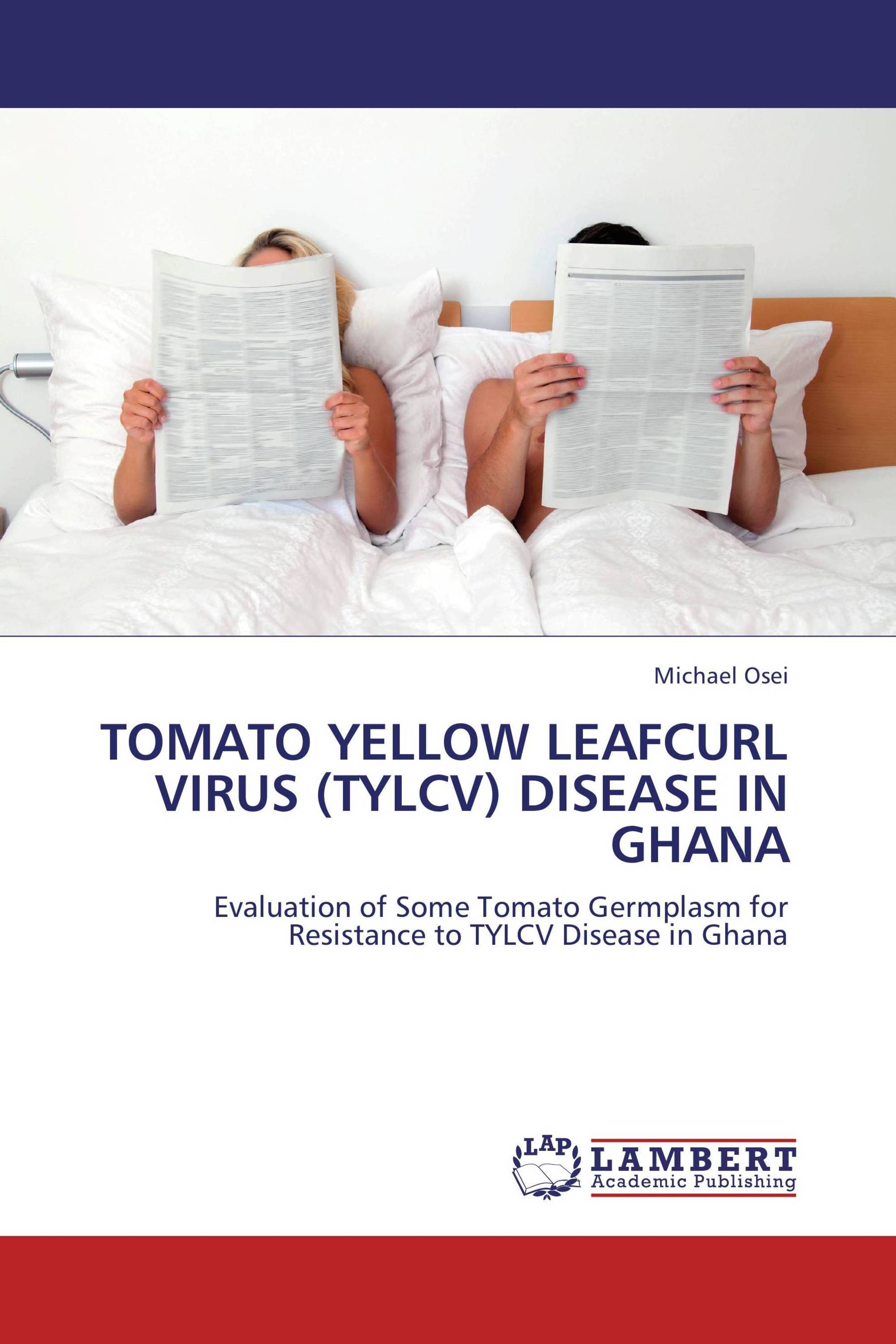 TOMATO YELLOW LEAFCURL VIRUS (TYLCV) DISEASE IN GHANA