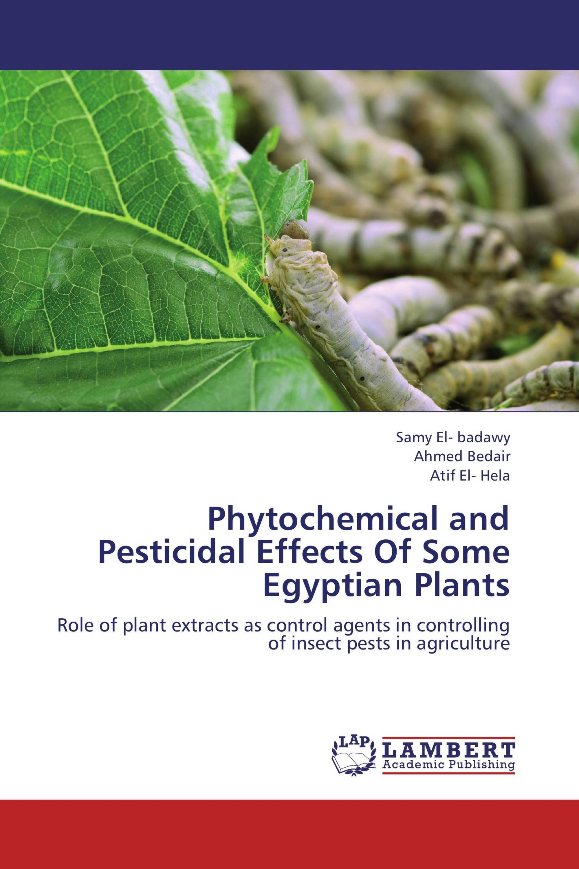 Phytochemical and Pesticidal Effects Of Some Egyptian Plants