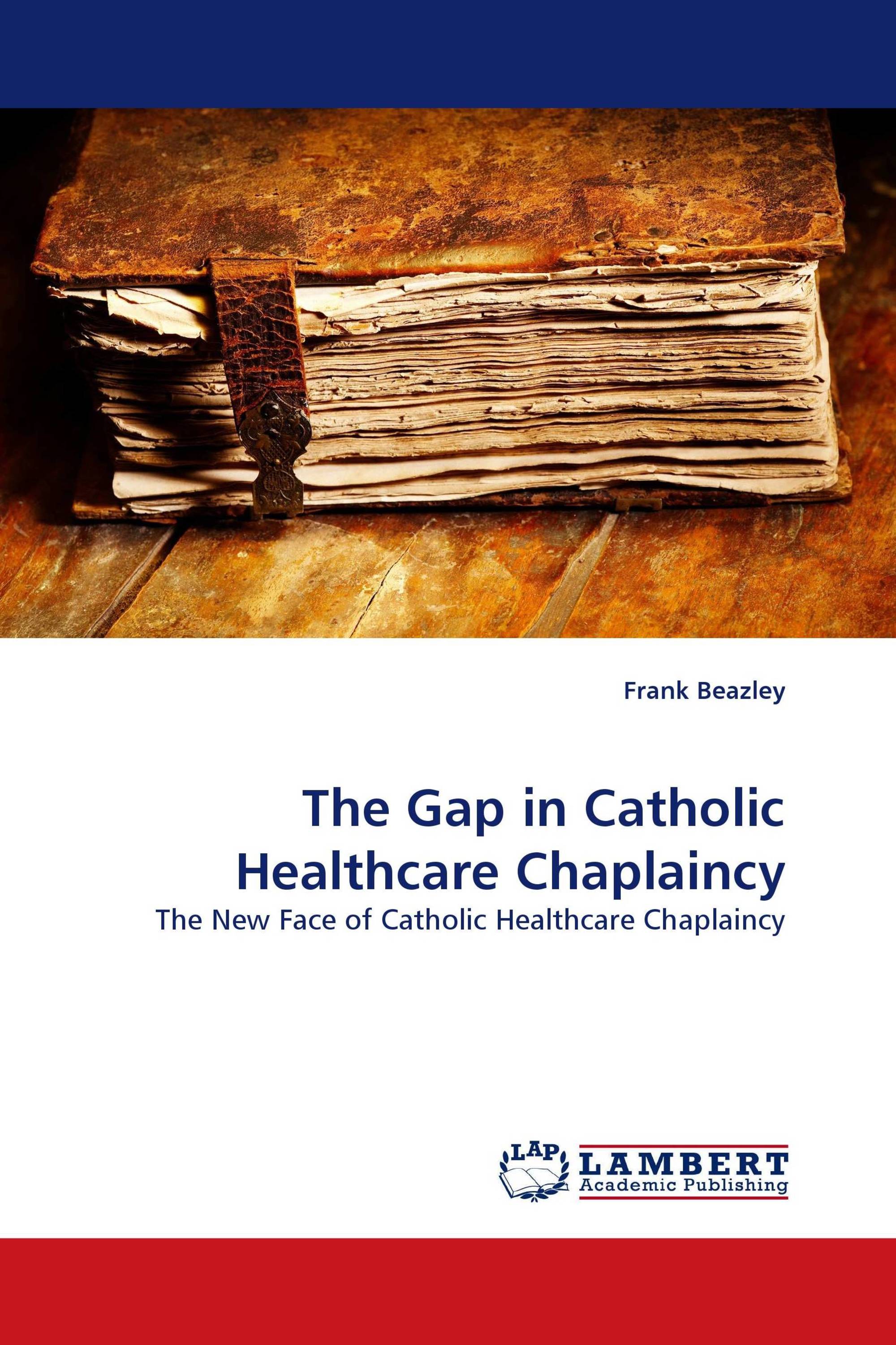 The Gap in Catholic Healthcare Chaplaincy