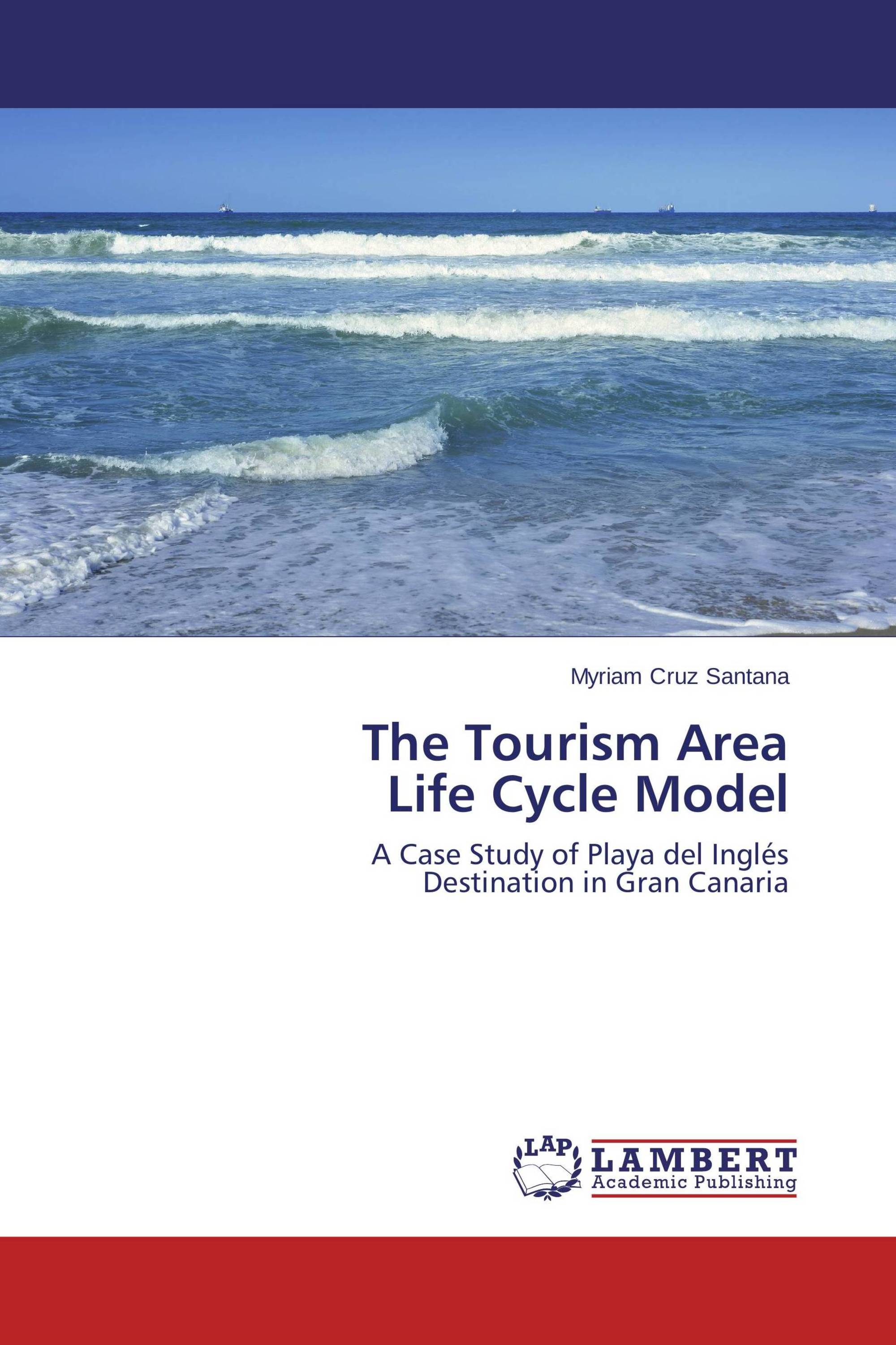 The Tourism Area Life Cycle Model