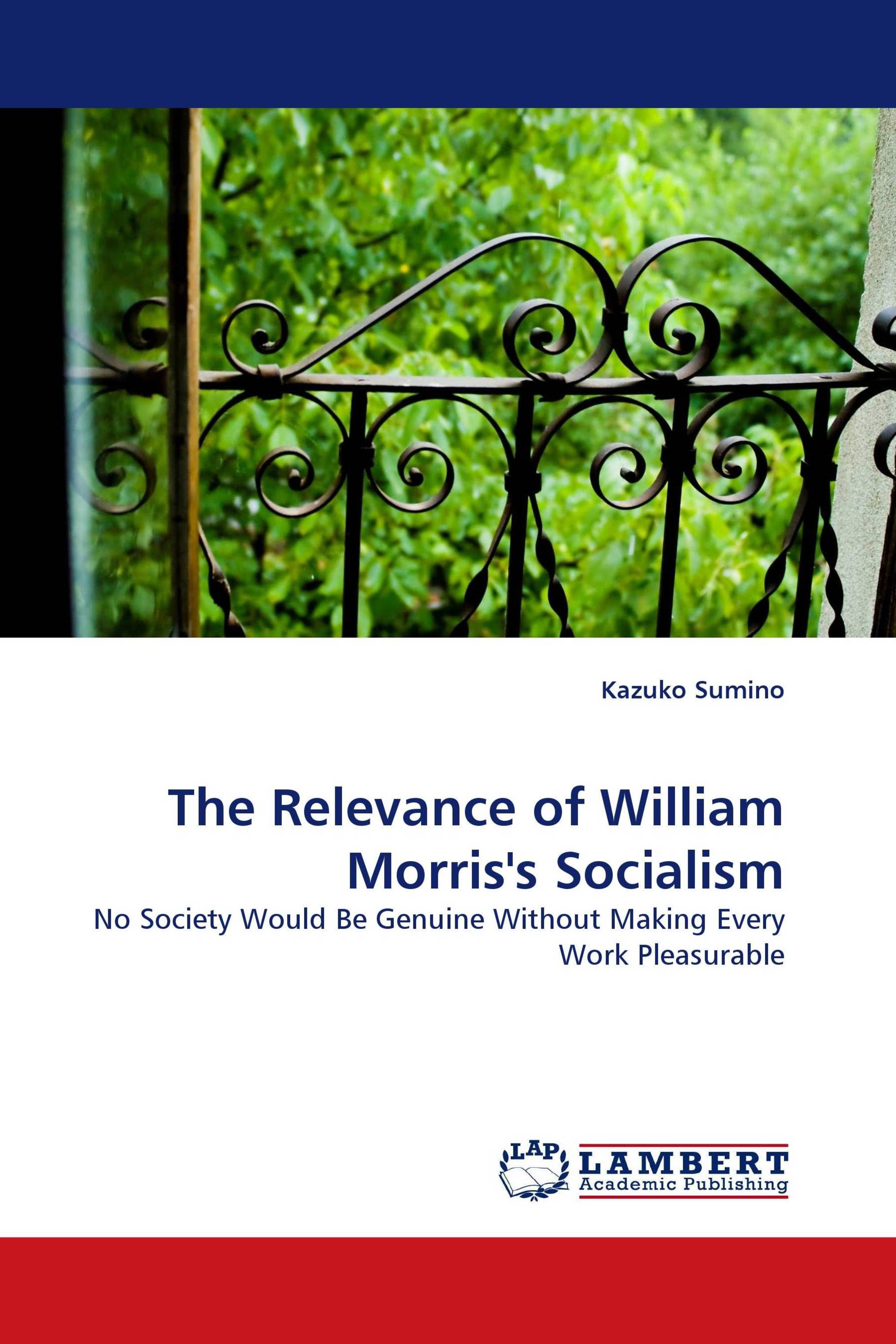 The Relevance of William Morris's Socialism