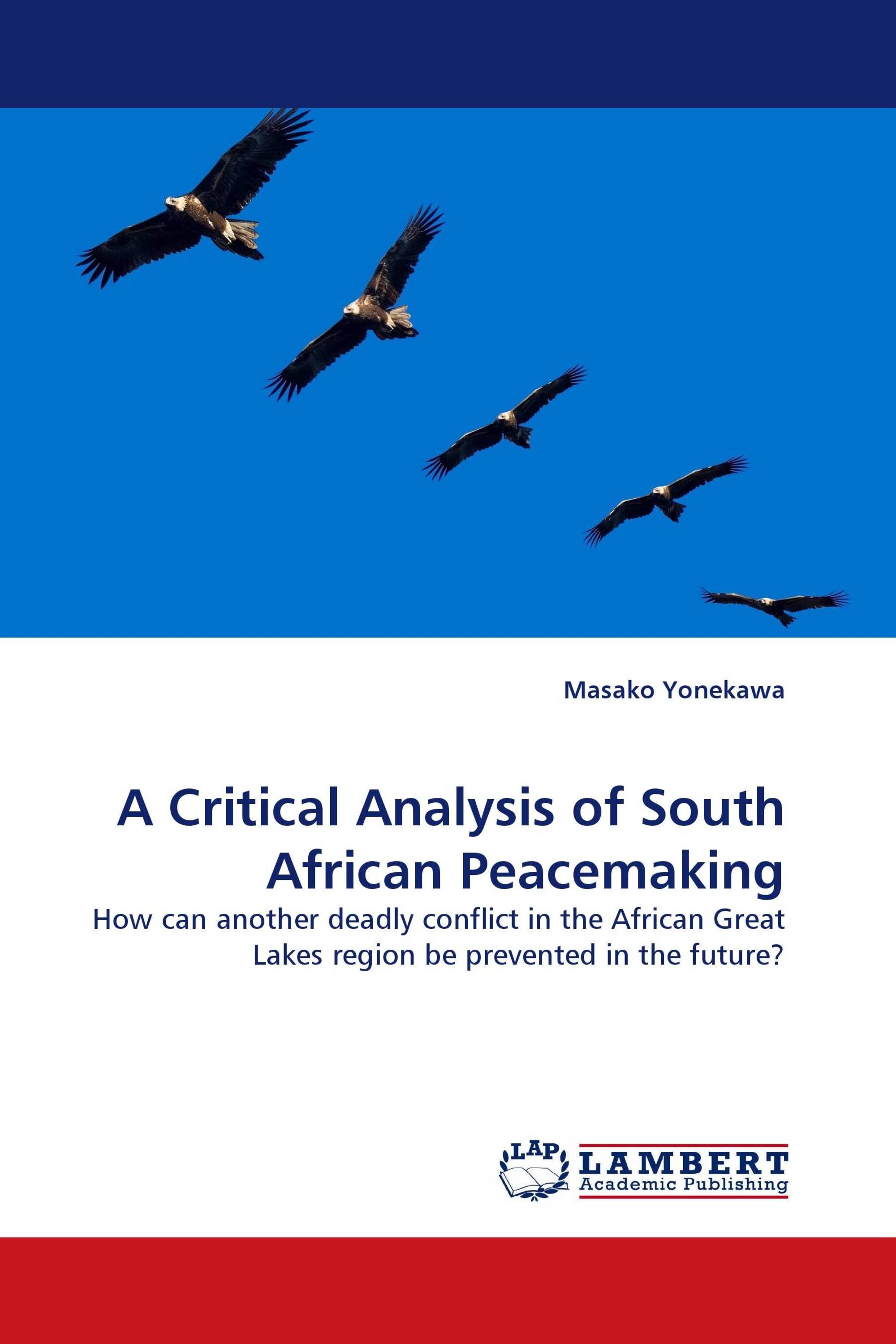 A Critical Analysis of South African Peacemaking