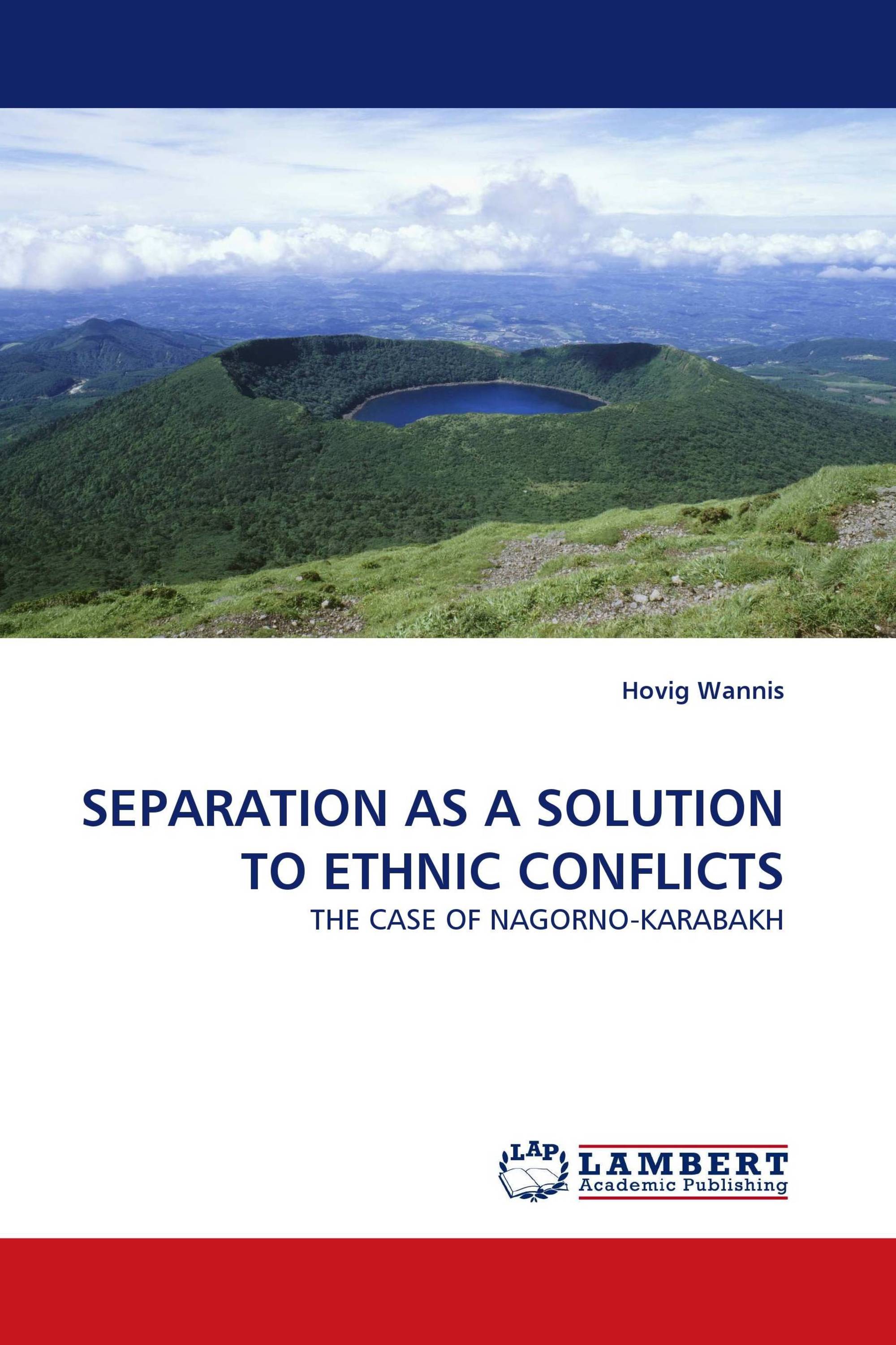 SEPARATION AS A SOLUTION TO ETHNIC CONFLICTS