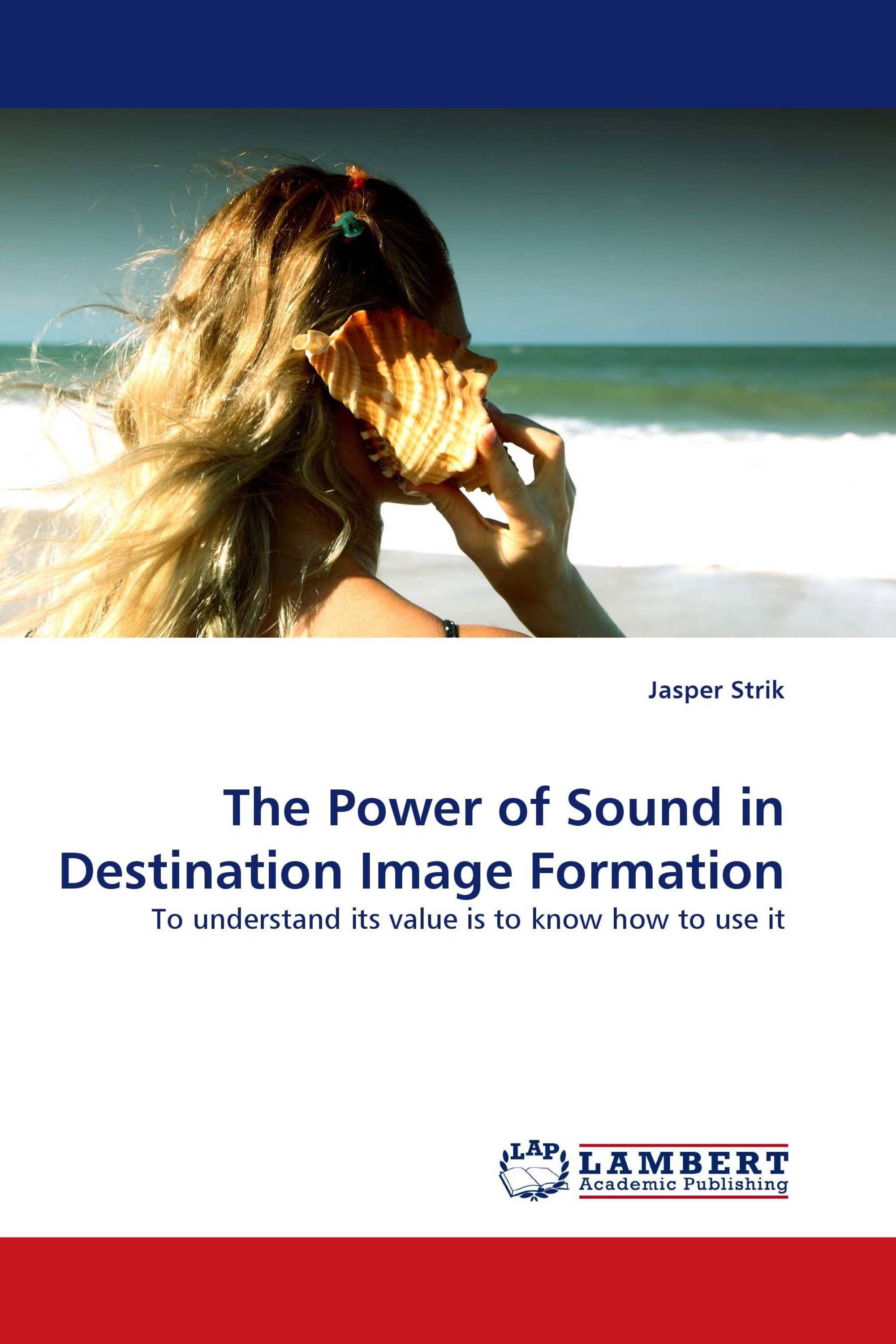 The Power of Sound in Destination Image Formation