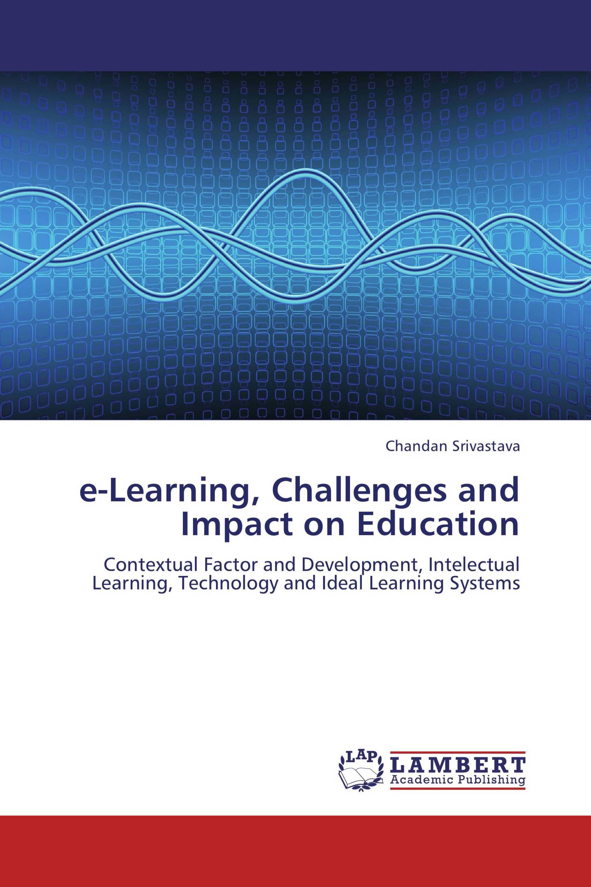 e-Learning, Challenges and Impact on Education