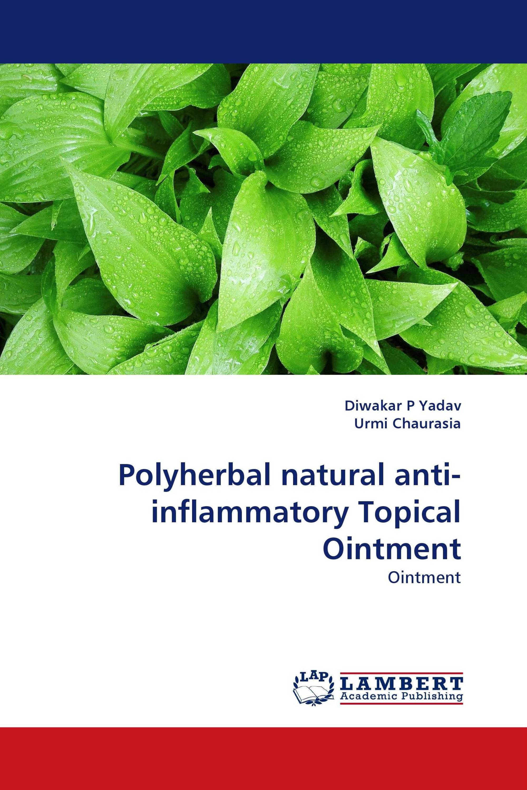 Polyherbal natural anti-inflammatory Topical Ointment