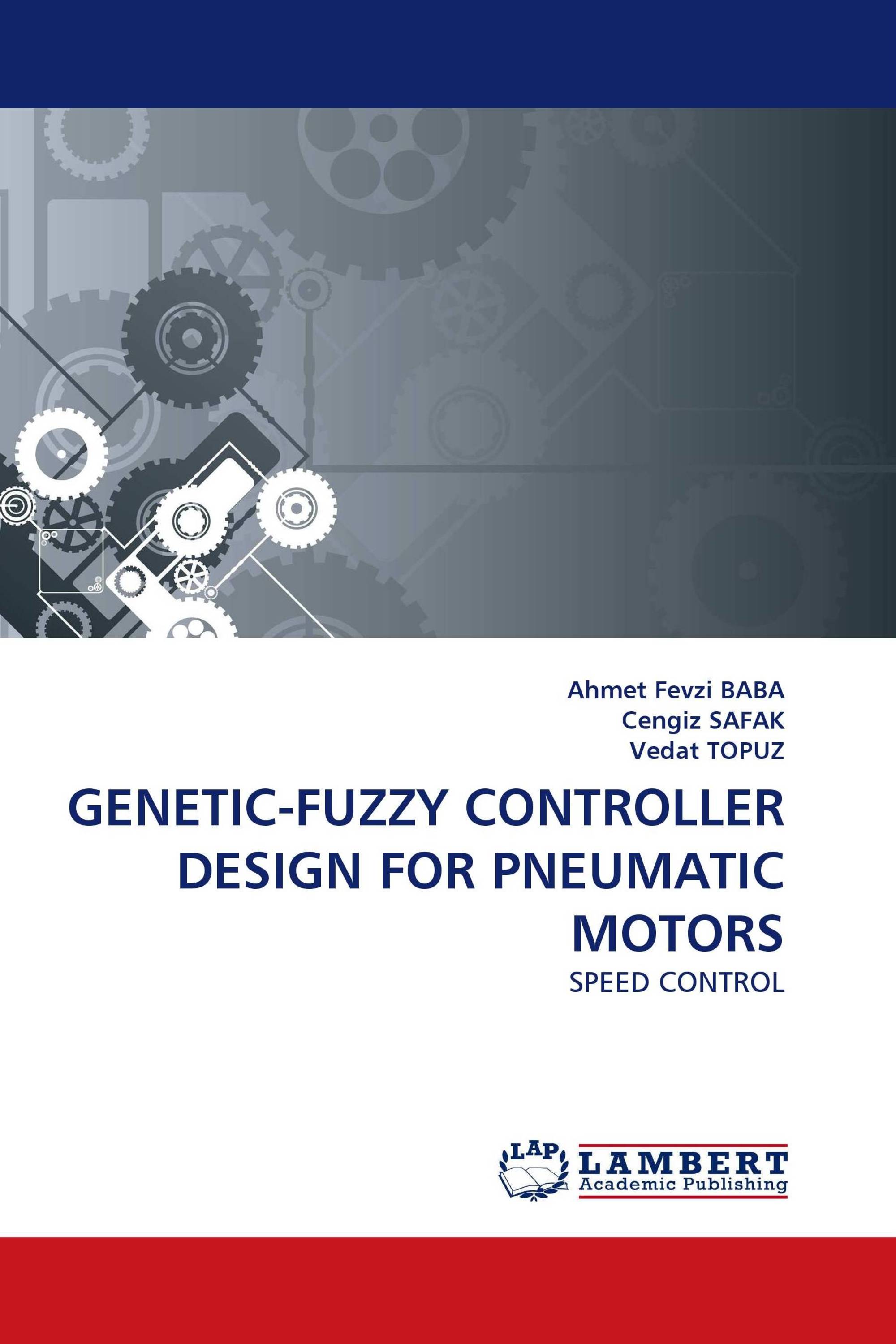 GENETIC-FUZZY CONTROLLER DESIGN FOR PNEUMATIC MOTORS