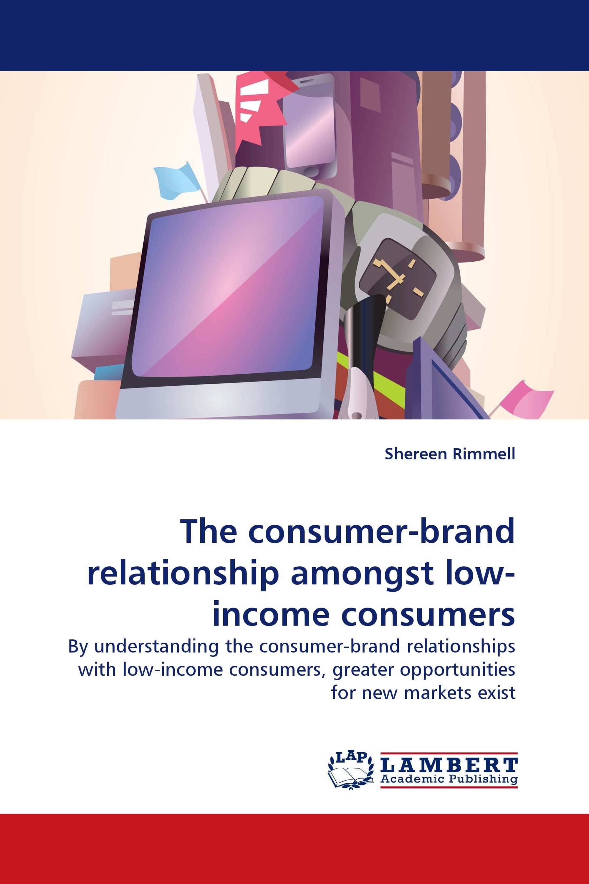 The consumer-brand relationship amongst low-income consumers