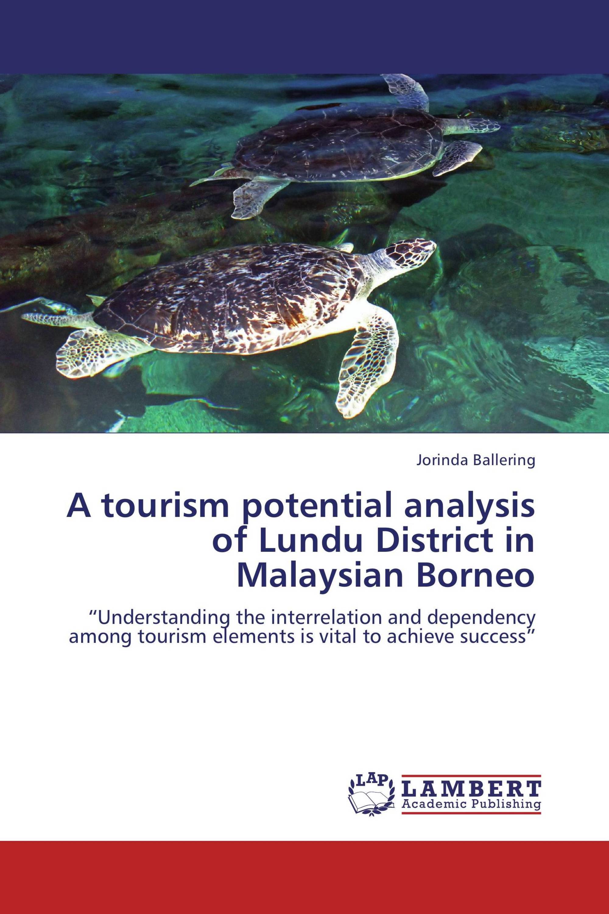 A tourism potential analysis of Lundu District in Malaysian Borneo