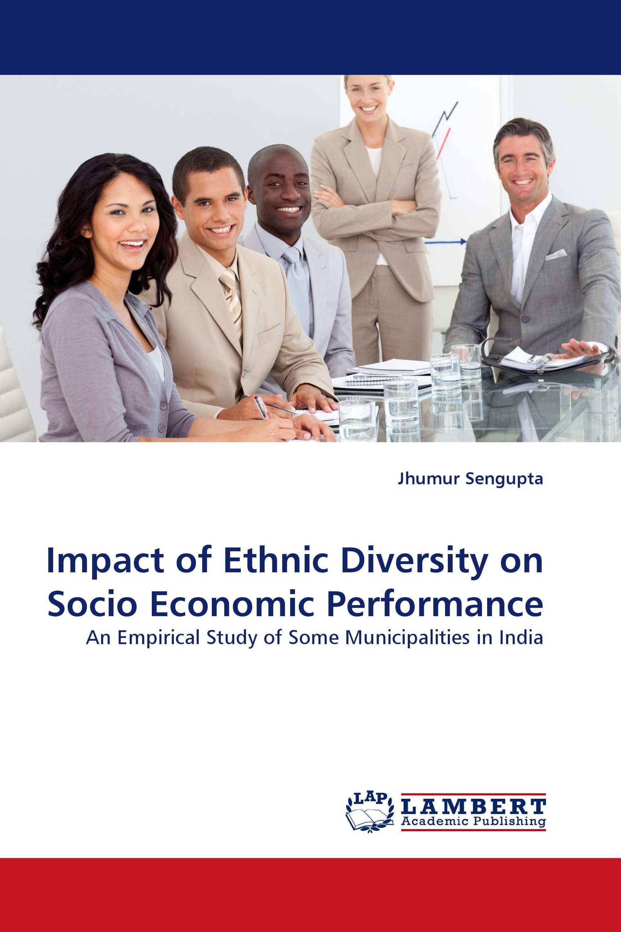 Impact of Ethnic Diversity on Socio Economic Performance