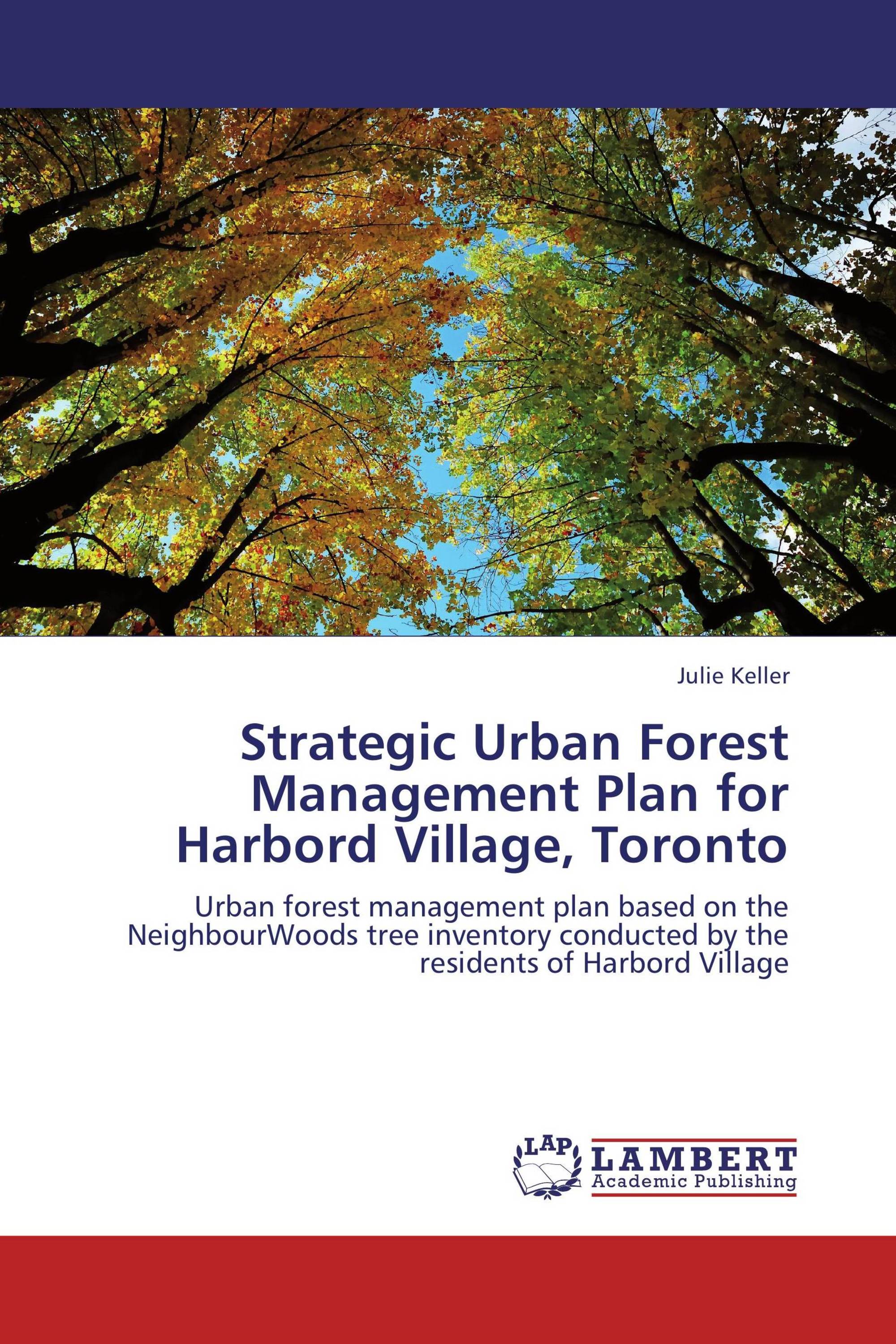 Strategic Urban Forest Management Plan for Harbord Village, Toronto