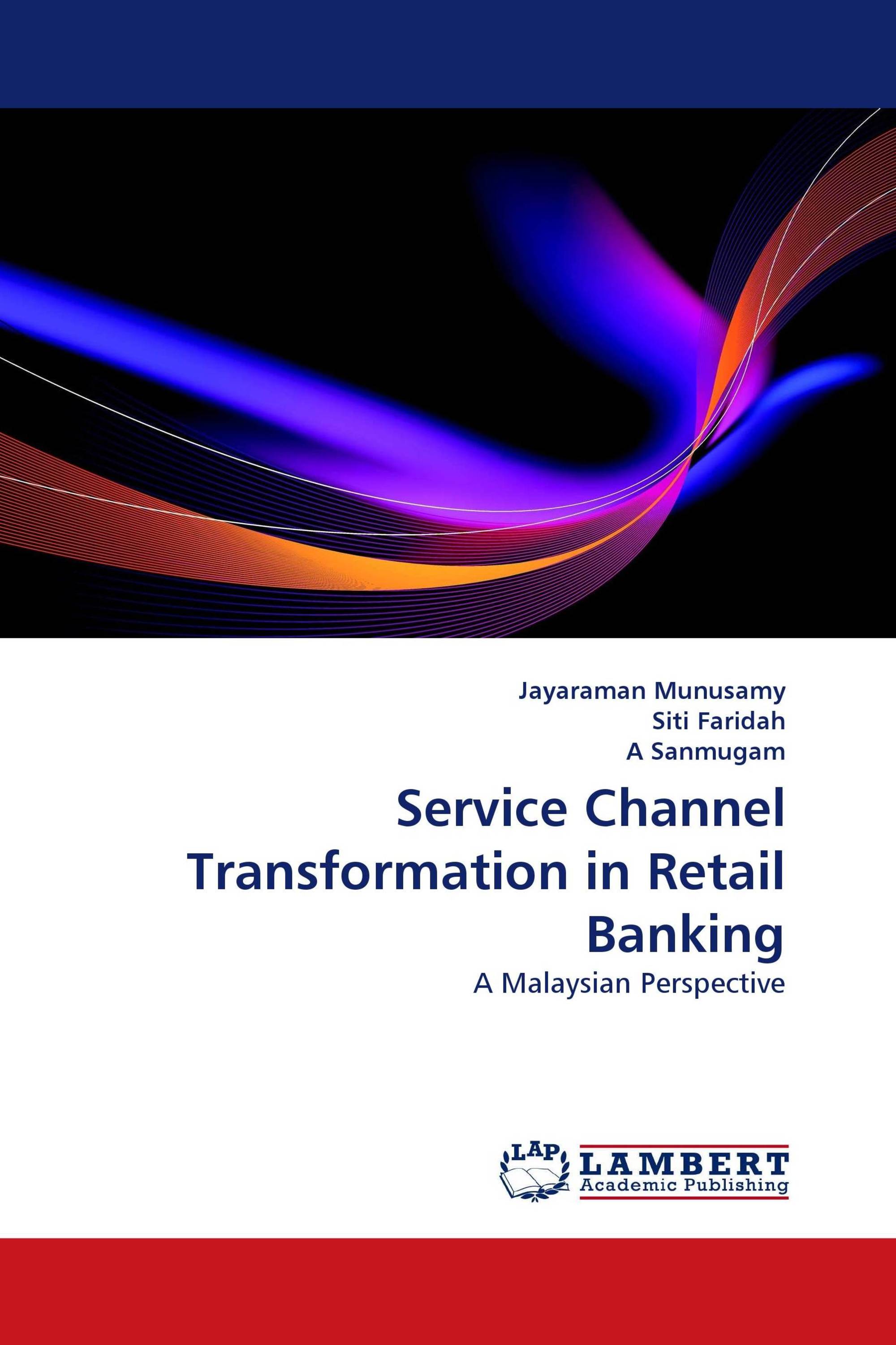 Service Channel Transformation in Retail Banking