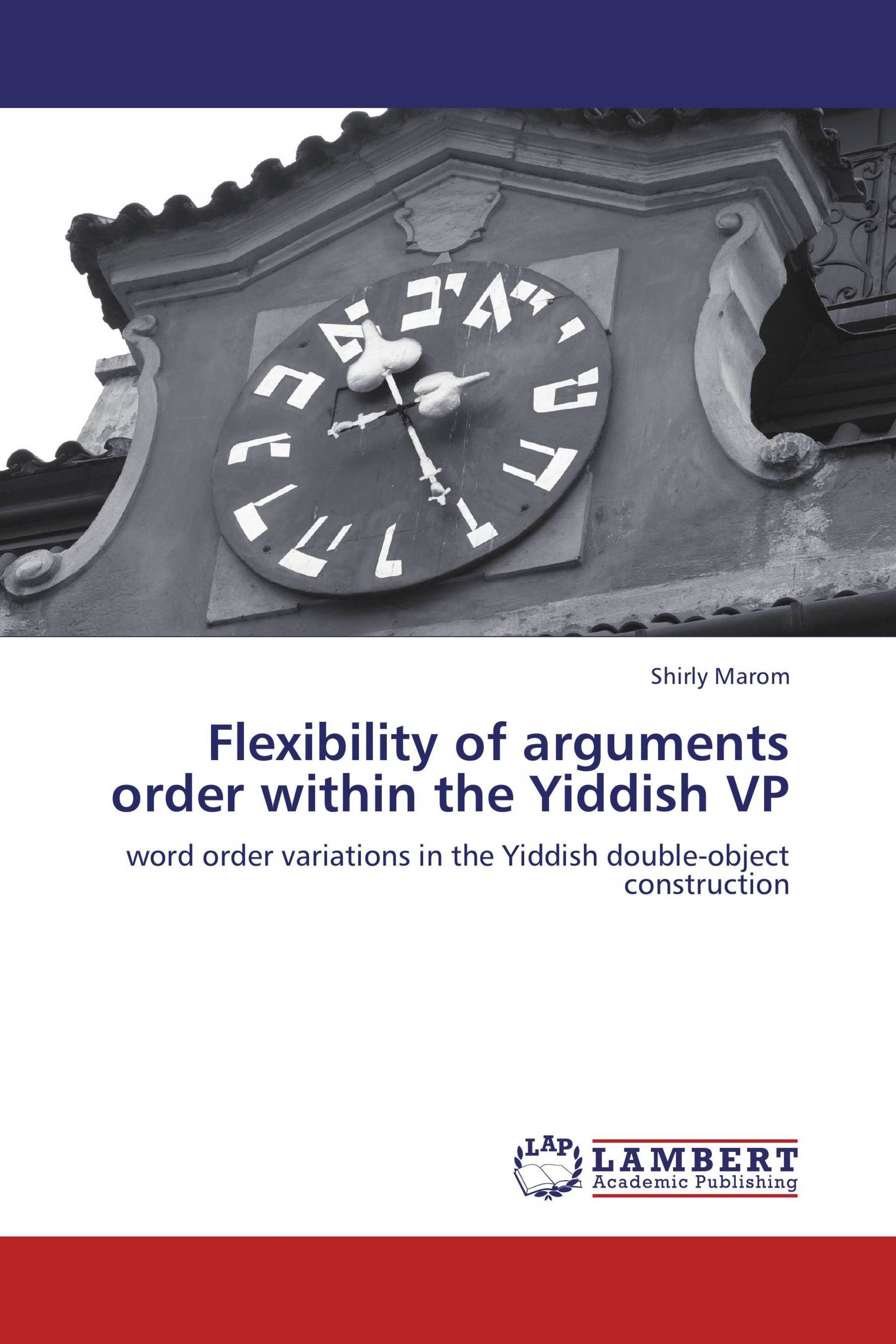 Flexibility of arguments order within the Yiddish VP