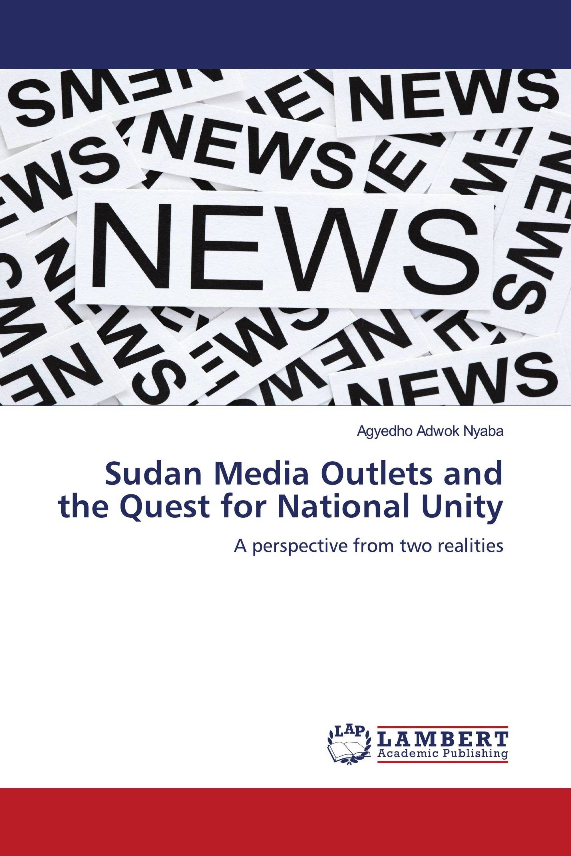 Sudan Media Outlets and the Quest for National Unity