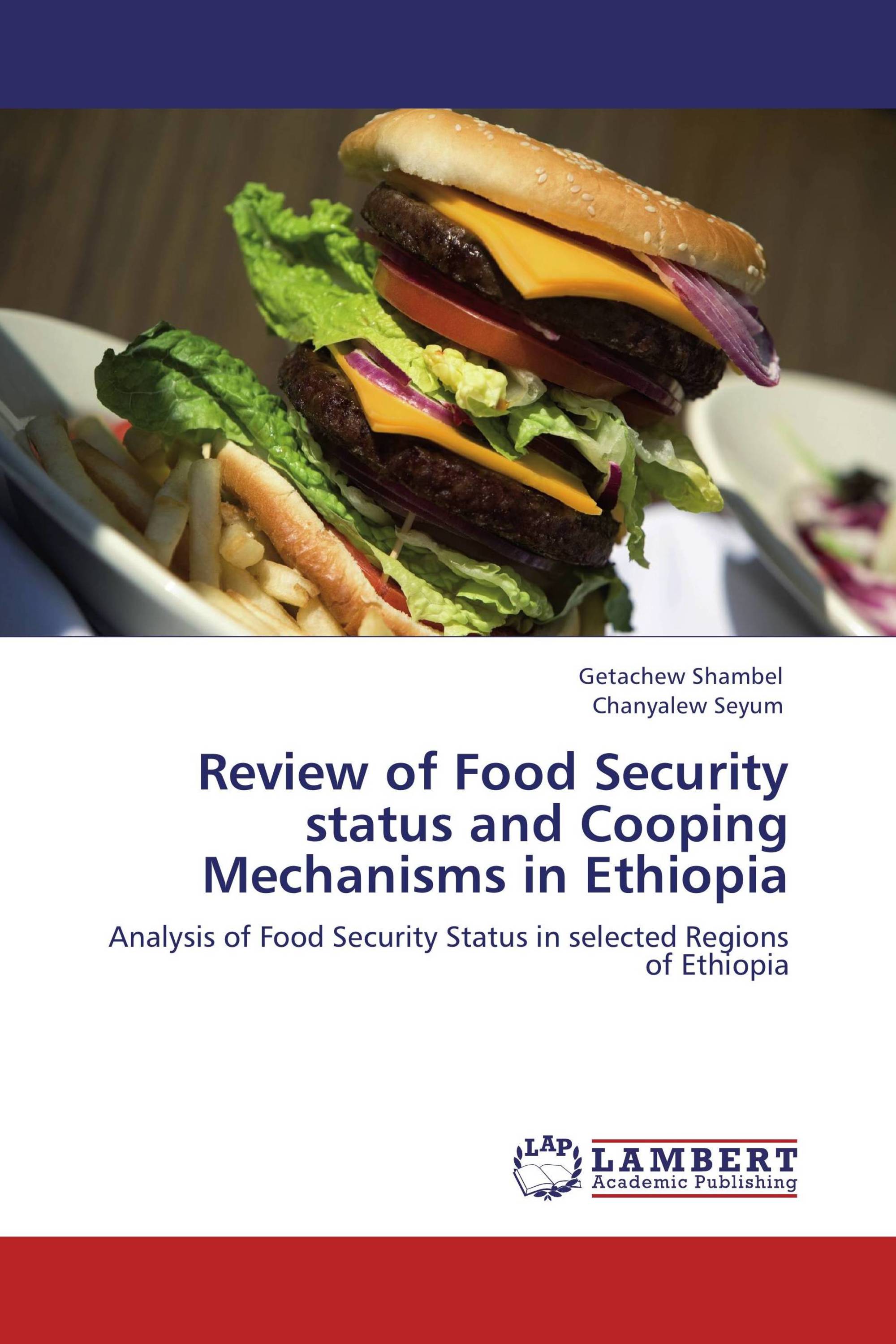 Review of Food Security status and Cooping Mechanisms in Ethiopia