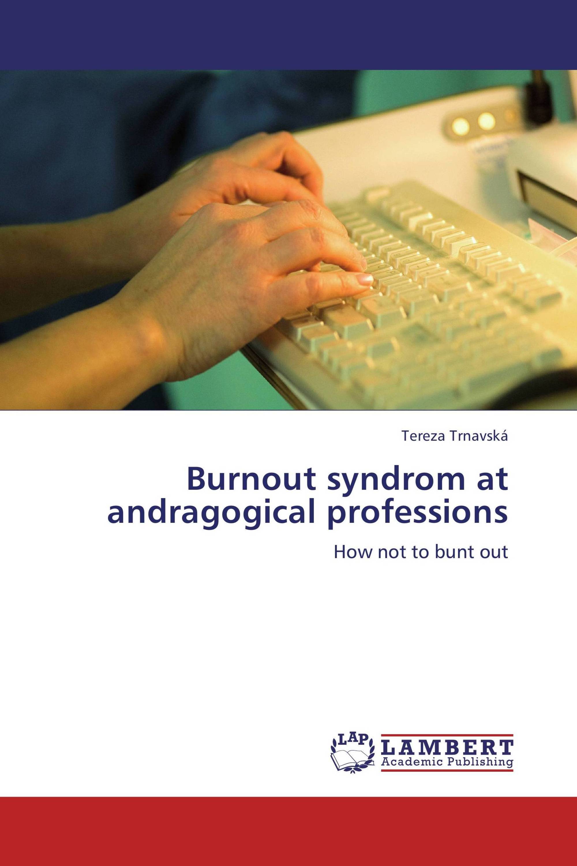 Burnout syndrom at andragogical professions