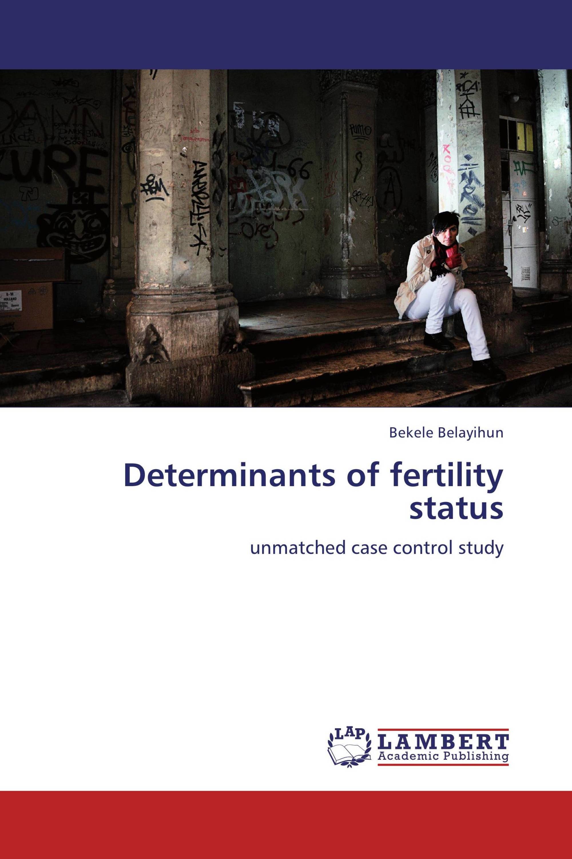 Determinants of fertility status