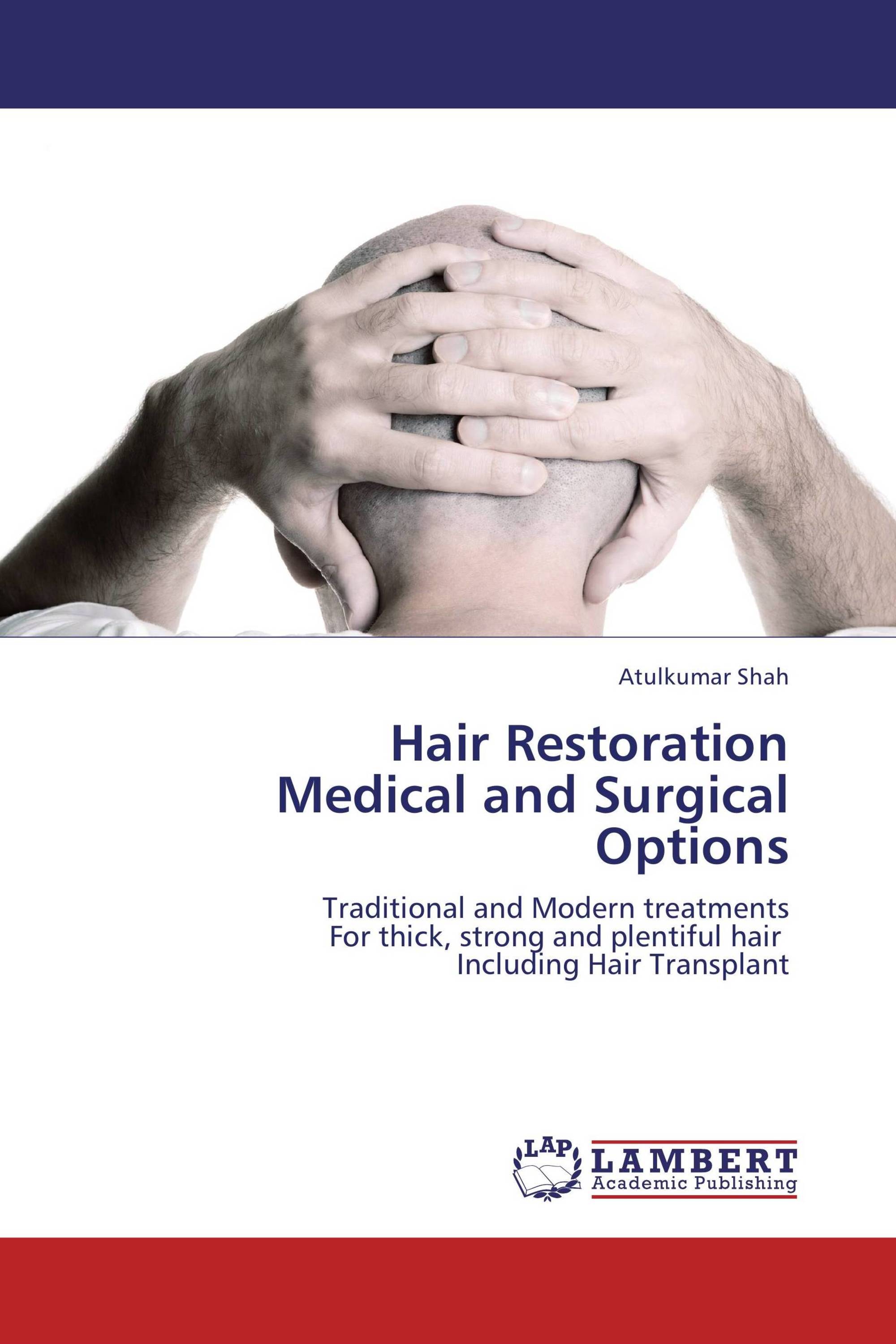 Hair Restoration Medical and Surgical Options