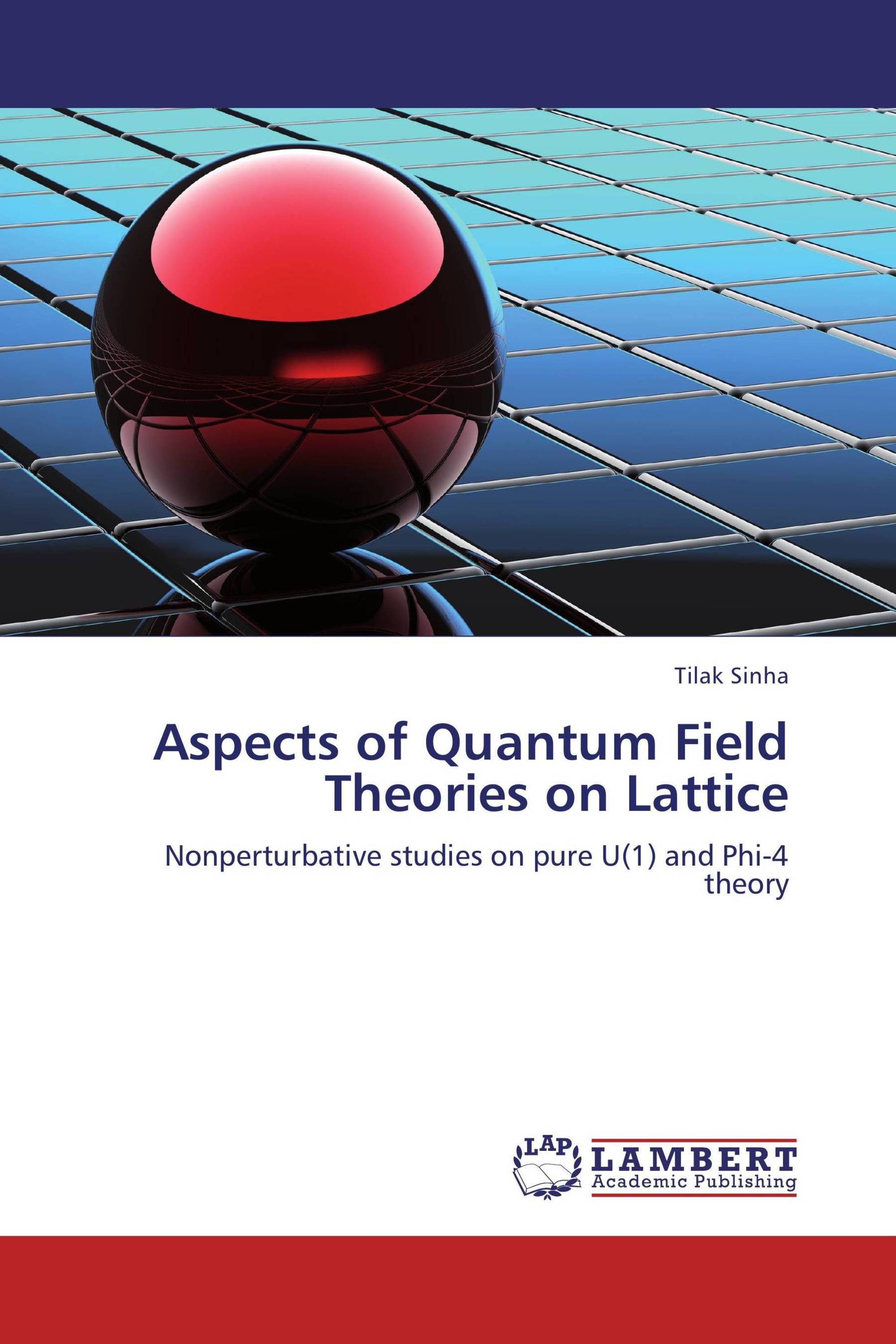 Aspects of Quantum Field Theories on Lattice