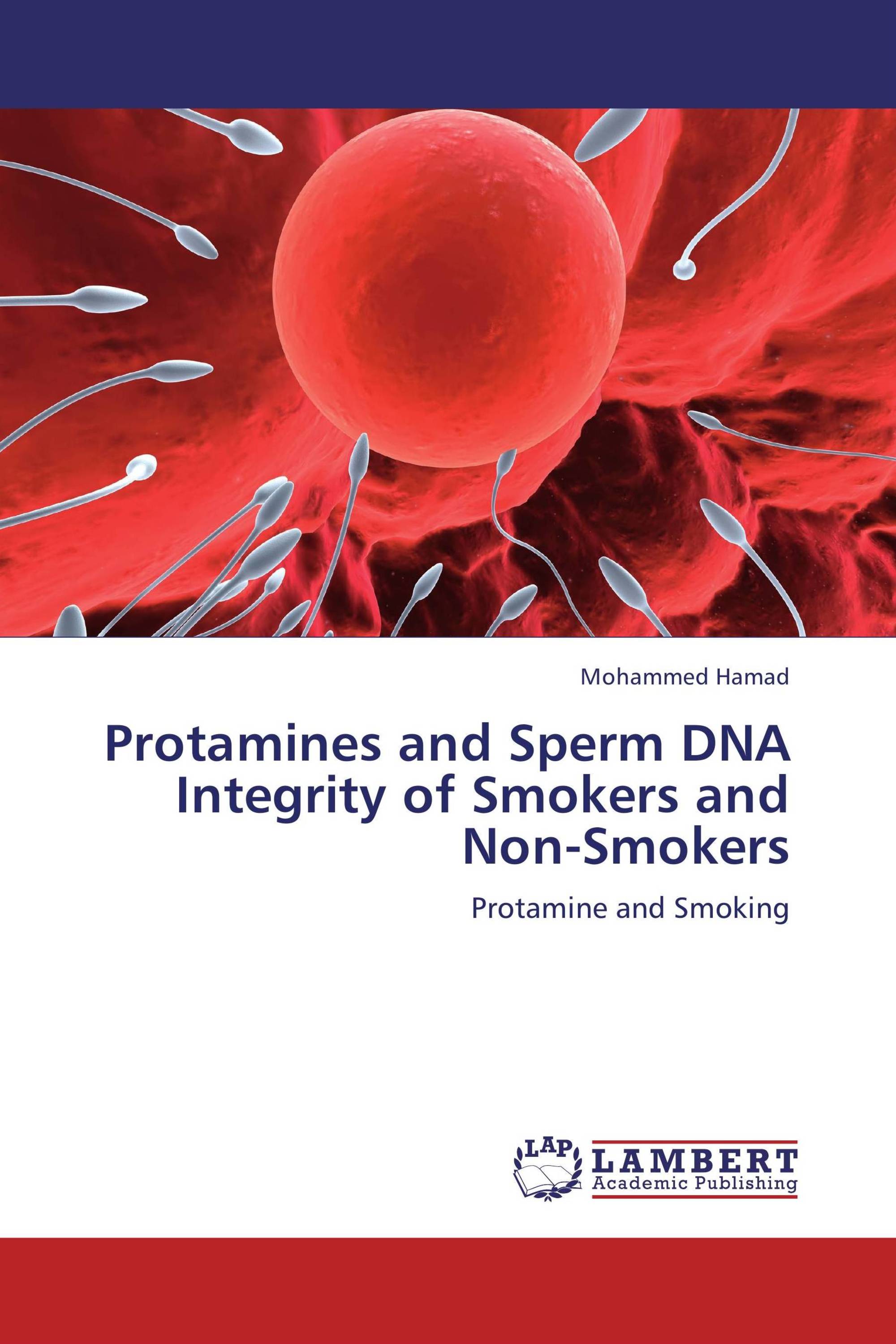 Protamines and Sperm DNA Integrity of Smokers and Non-Smokers