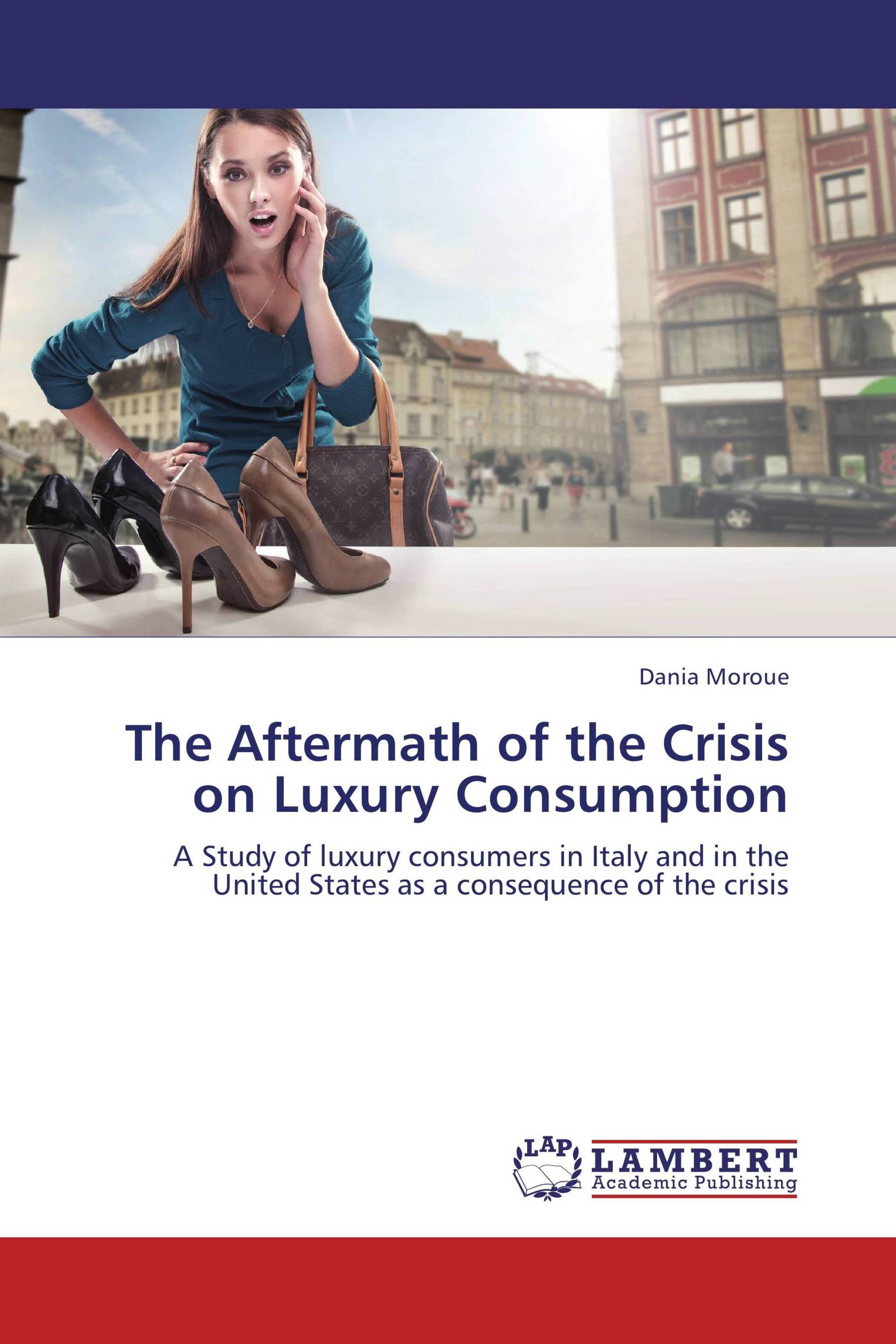 The Aftermath of the Crisis on Luxury Consumption