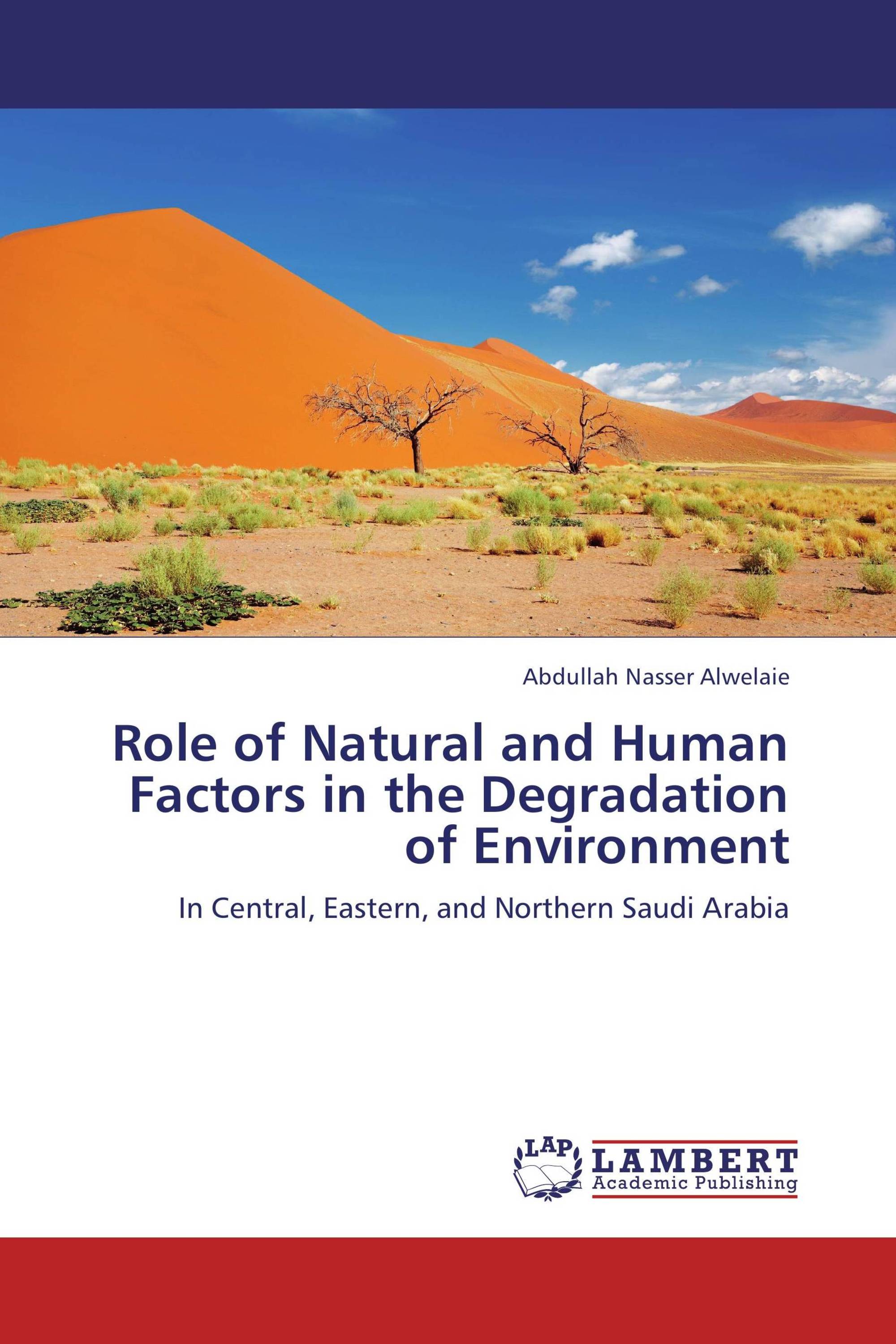 Role of Natural and Human Factors in the Degradation of Environment