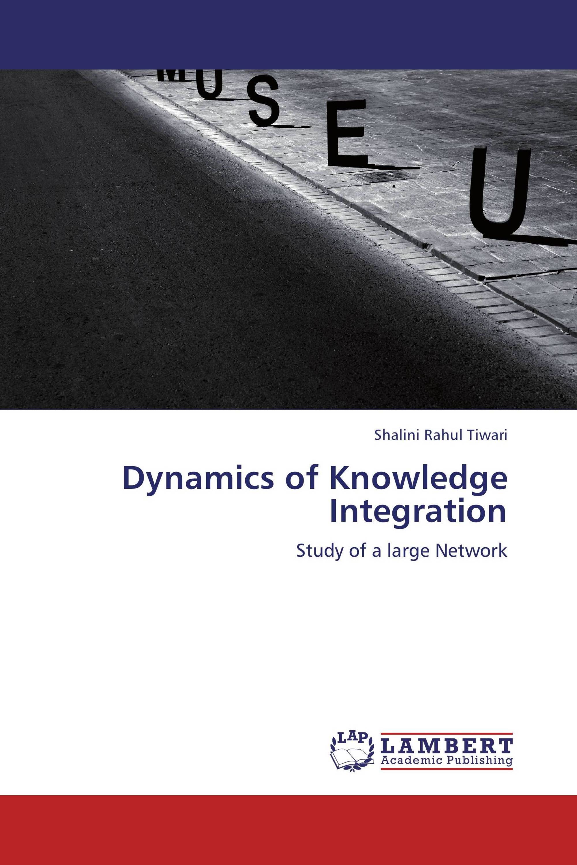 Dynamics of Knowledge Integration