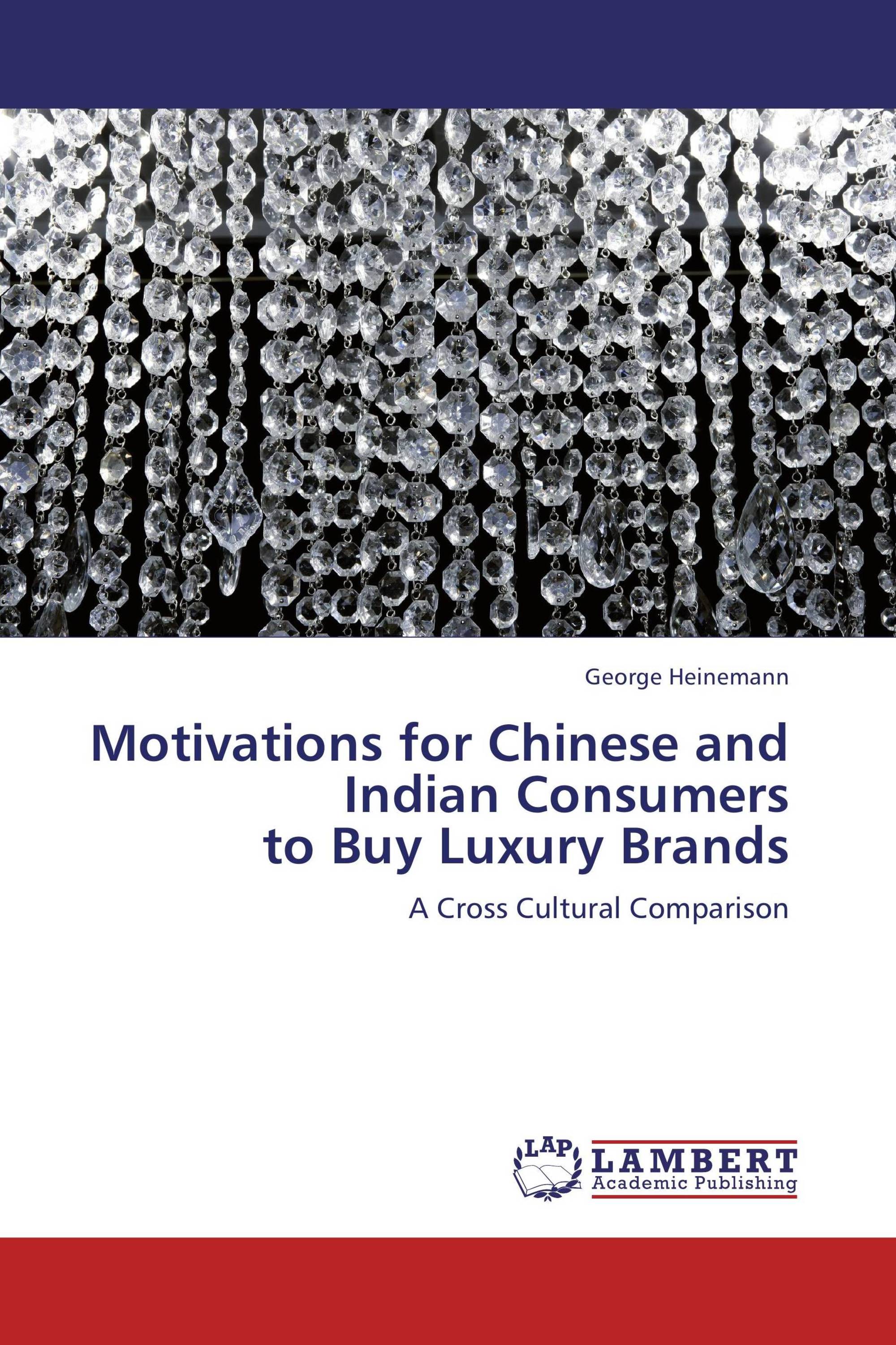 Motivations for Chinese and Indian Consumers to Buy Luxury Brands