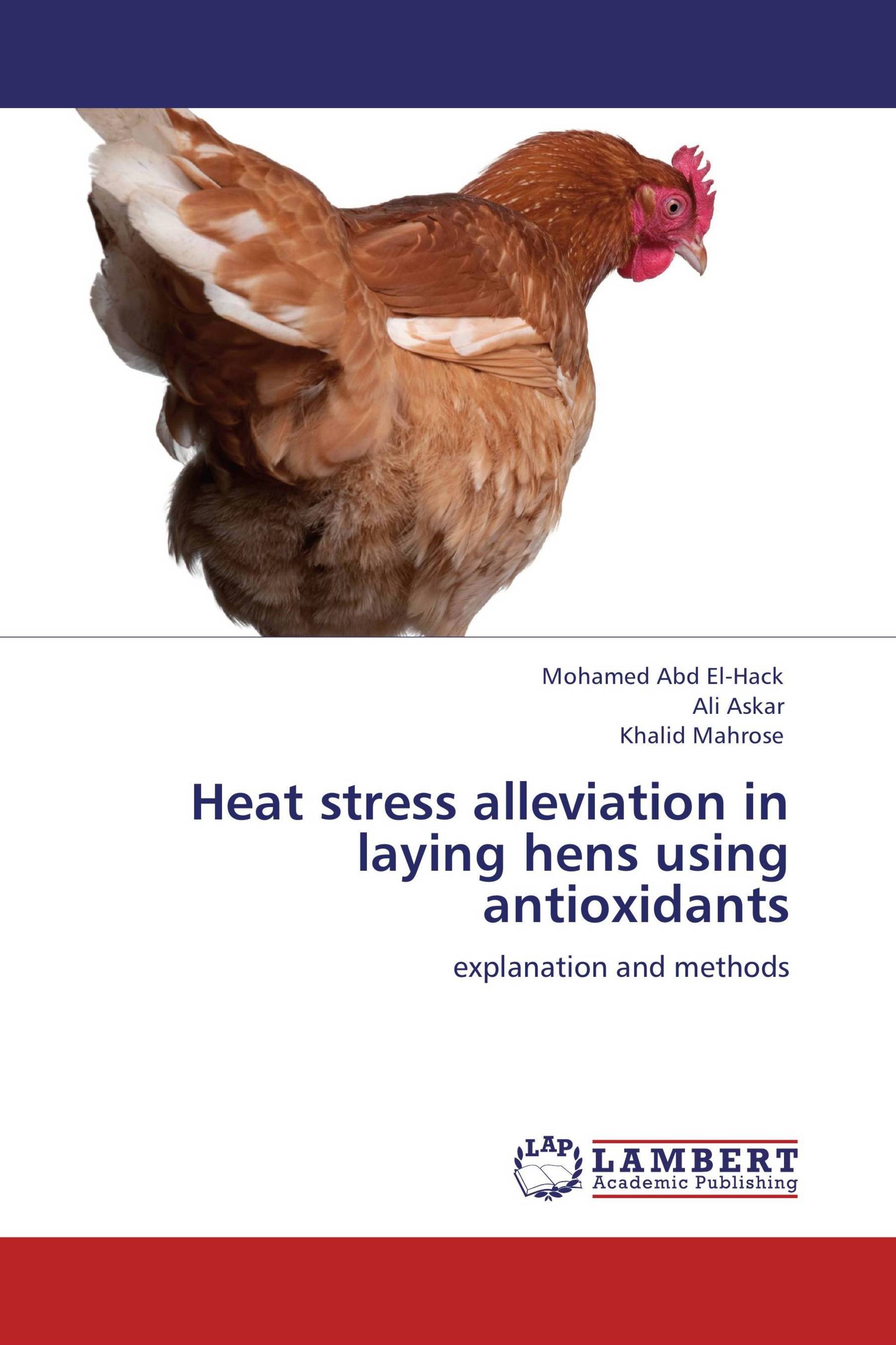 Heat stress alleviation in laying hens using antioxidants