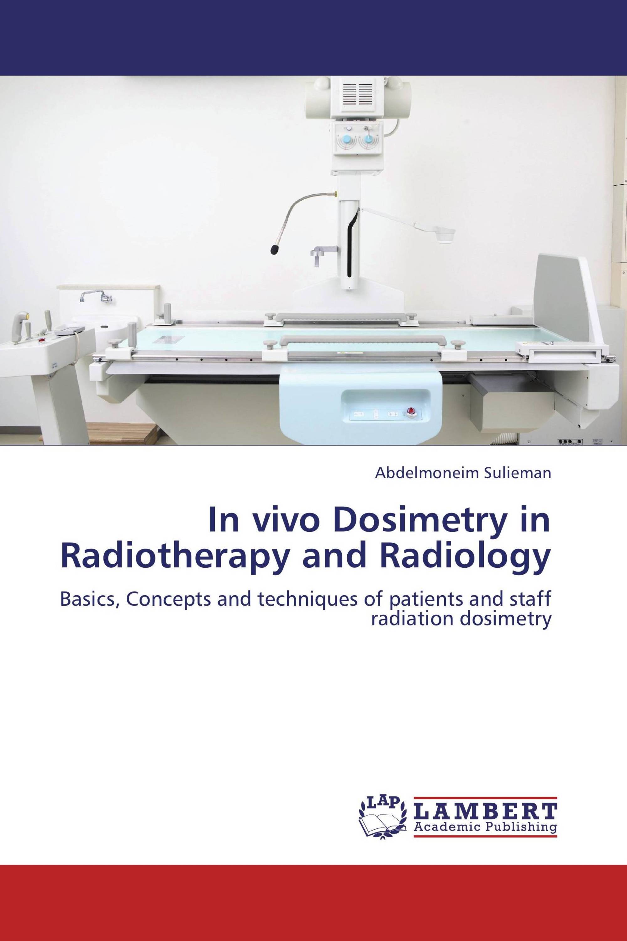 In vivo Dosimetry in Radiotherapy and Radiology