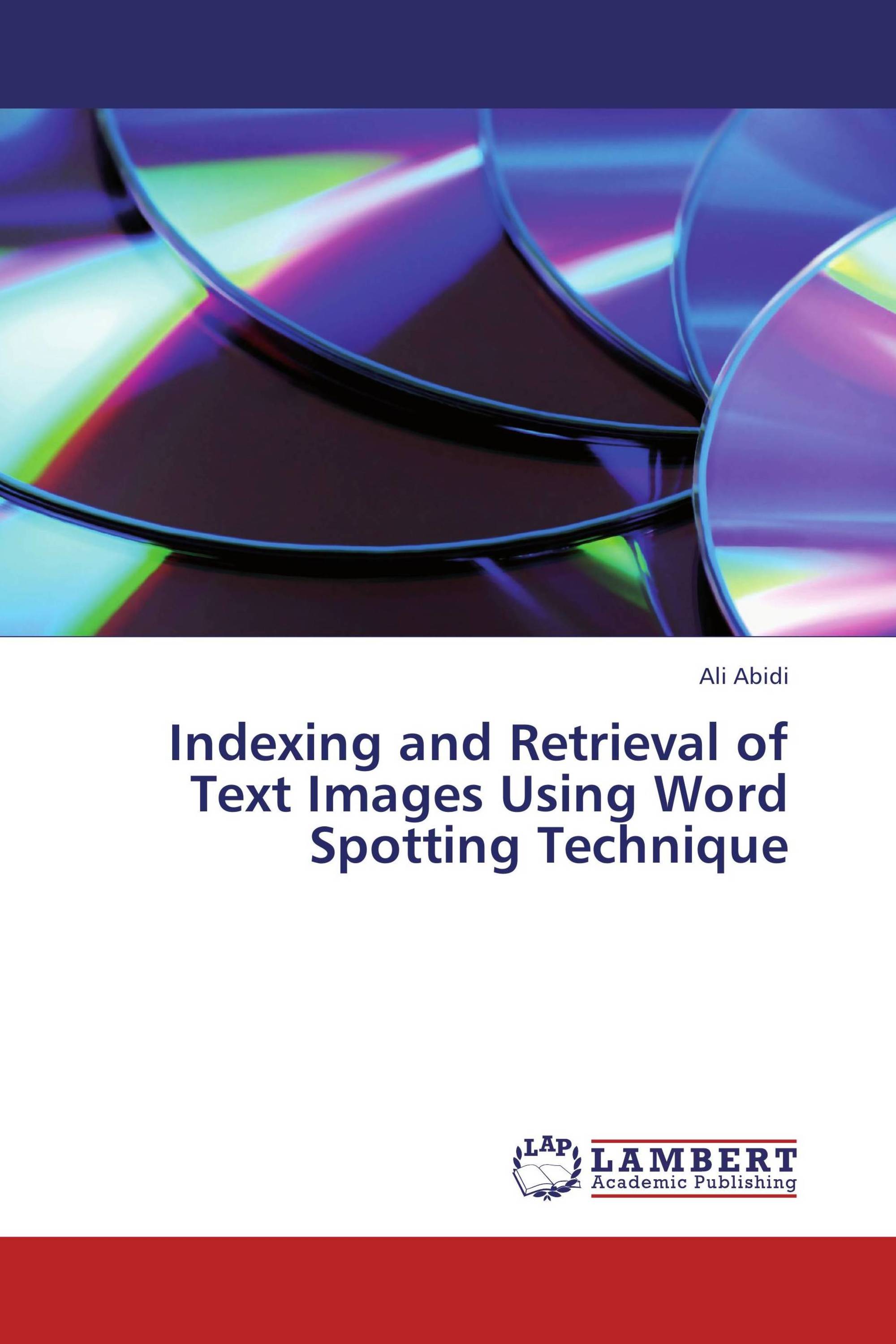 Indexing and Retrieval of Text Images Using Word Spotting Technique